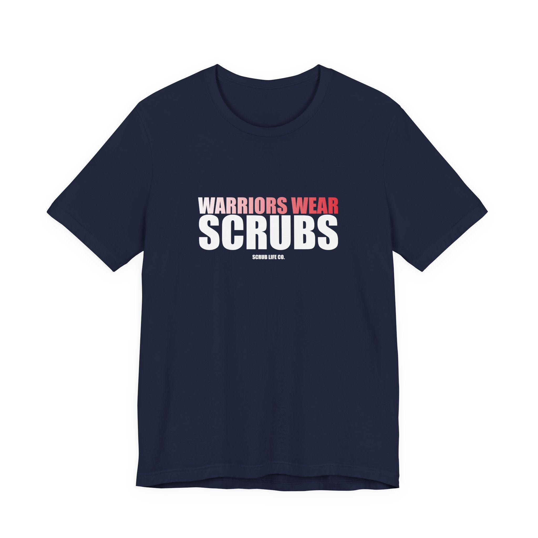 Warriors Wear Scrubs