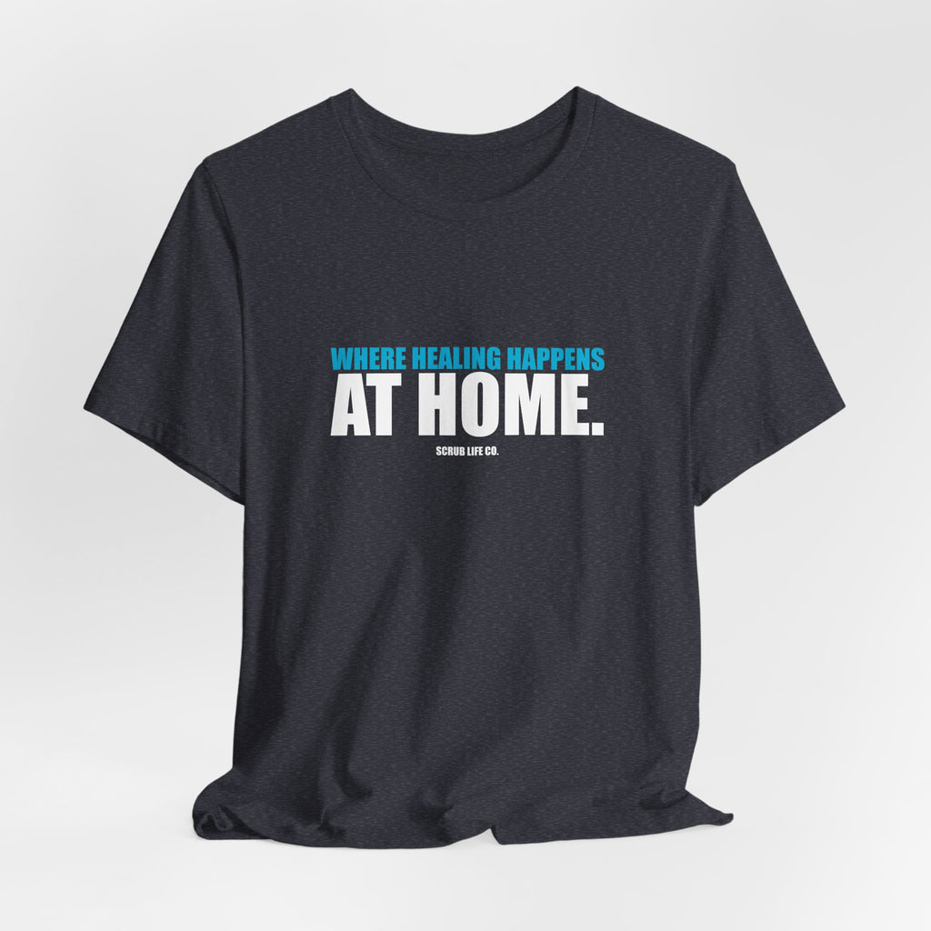 Where Healing Happens at Home.