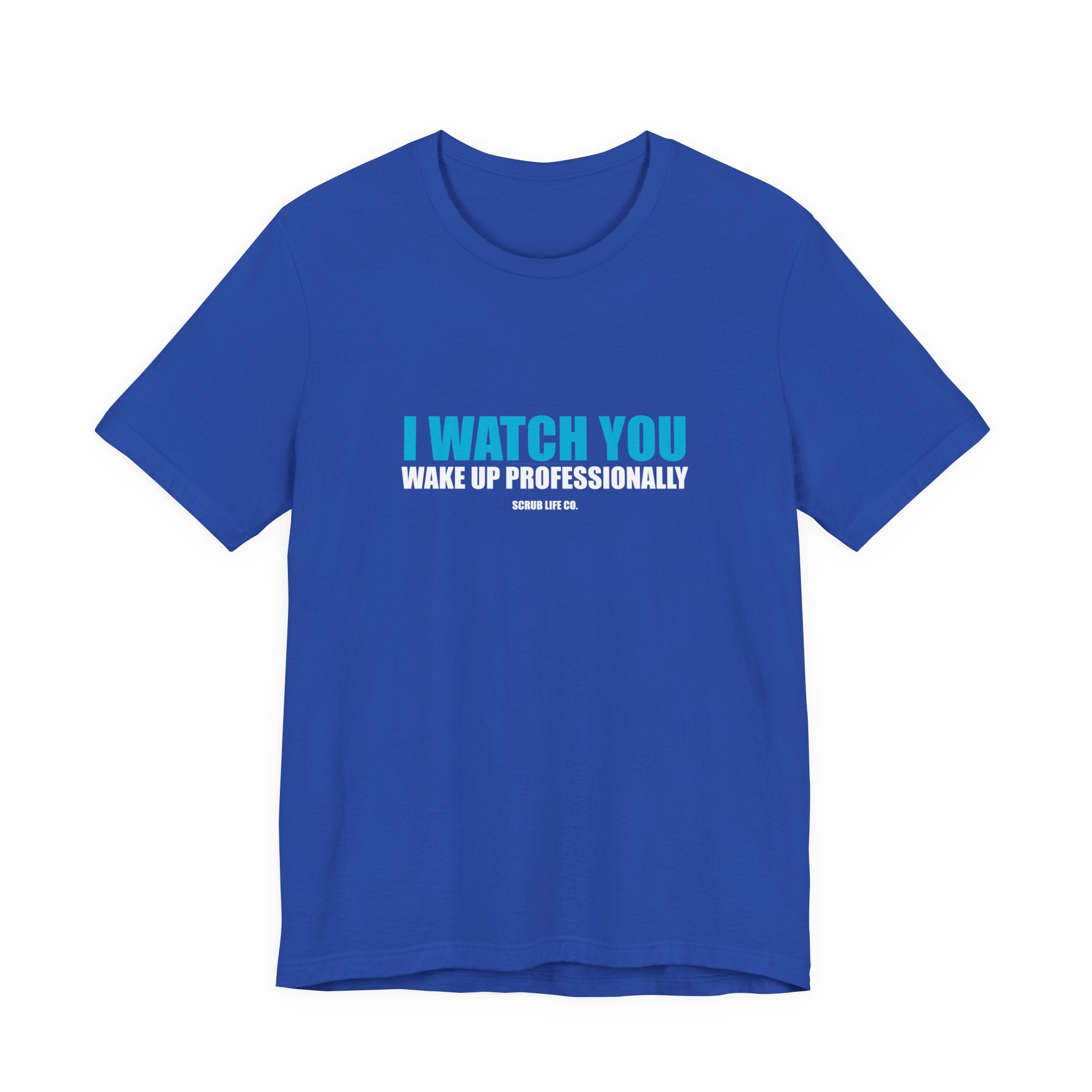 I Watch You Wake Up Professionally