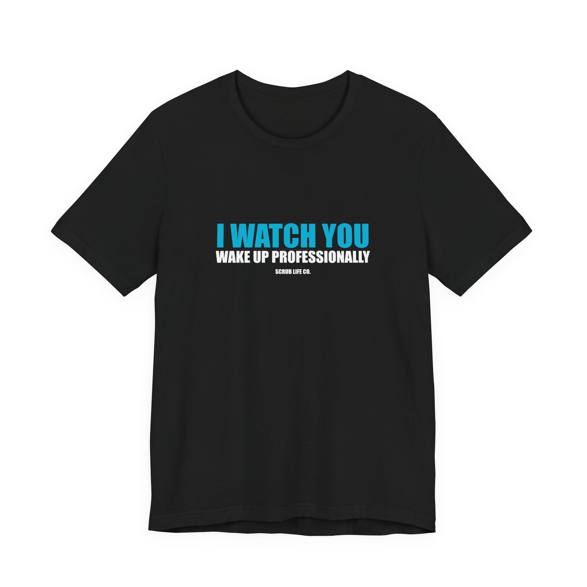 I Watch You Wake Up Professionally