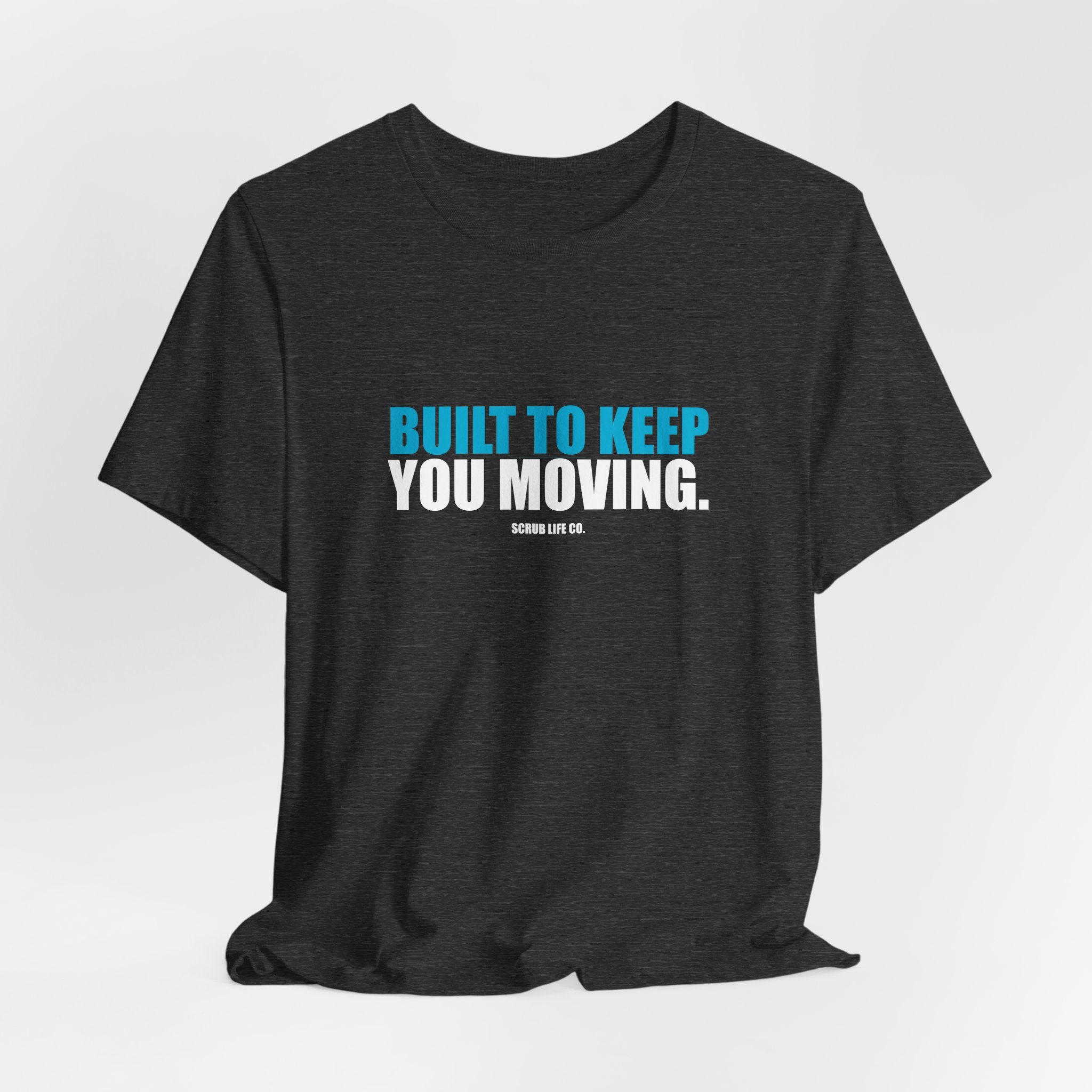 Built to Keep You Moving.