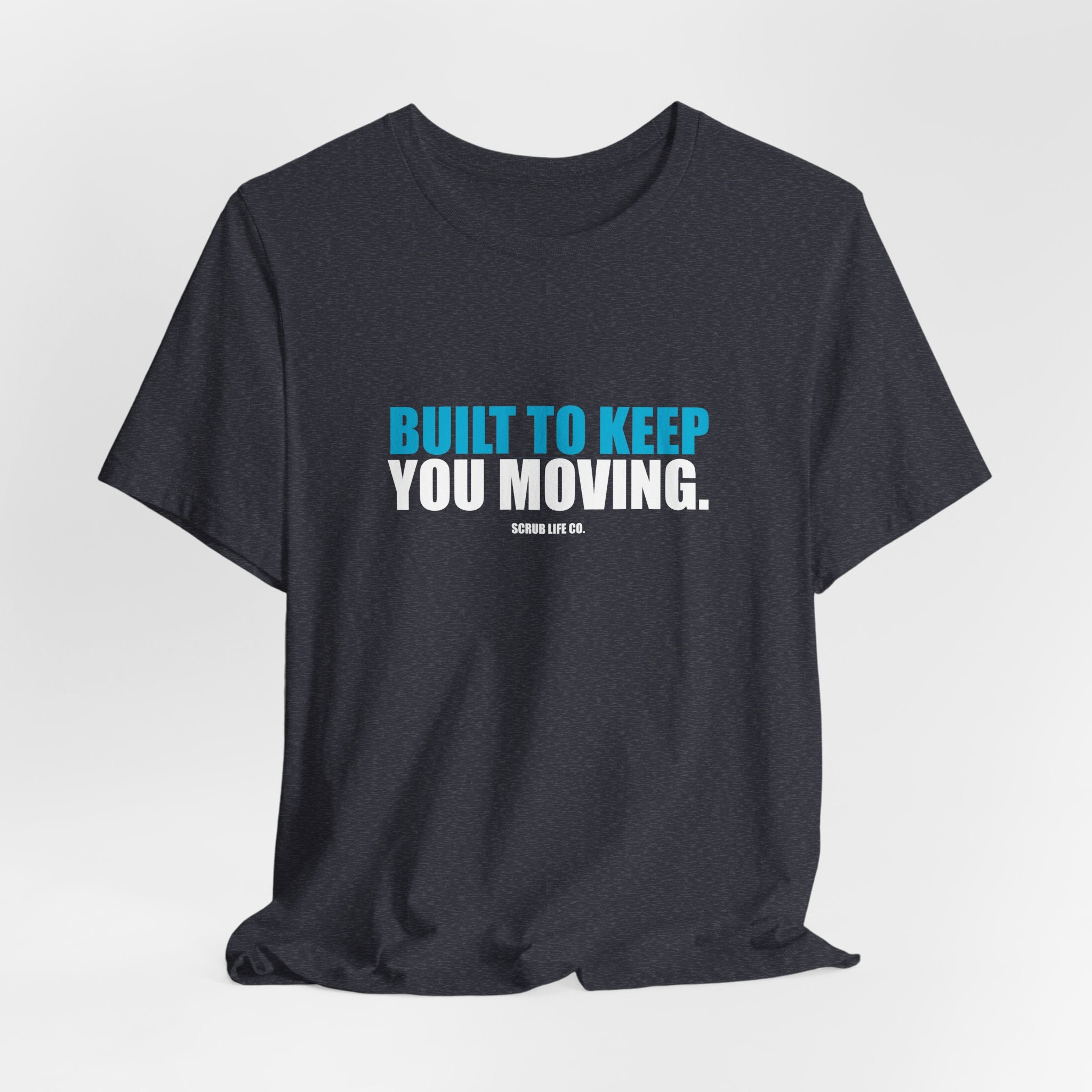 Built to Keep You Moving.