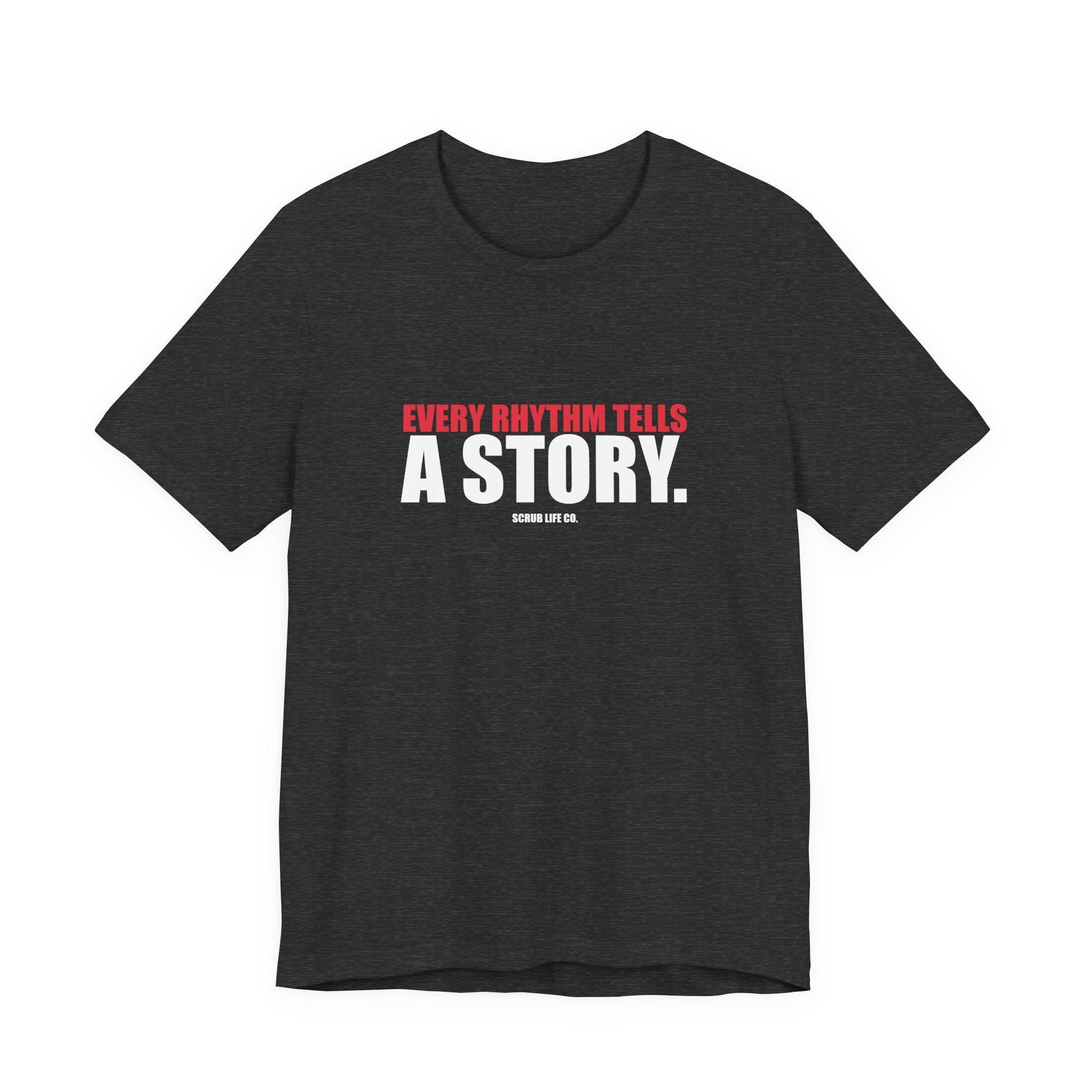 Every Rhythm Tells a Story.