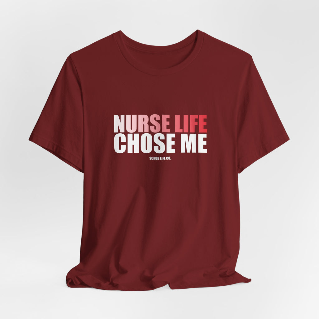 Nurse Life Chose Me