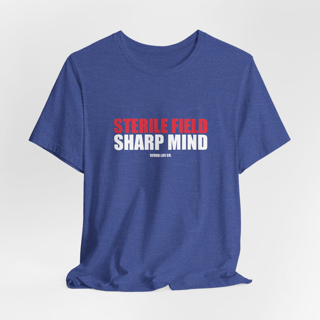 Sterile Field. Sharp Mind.