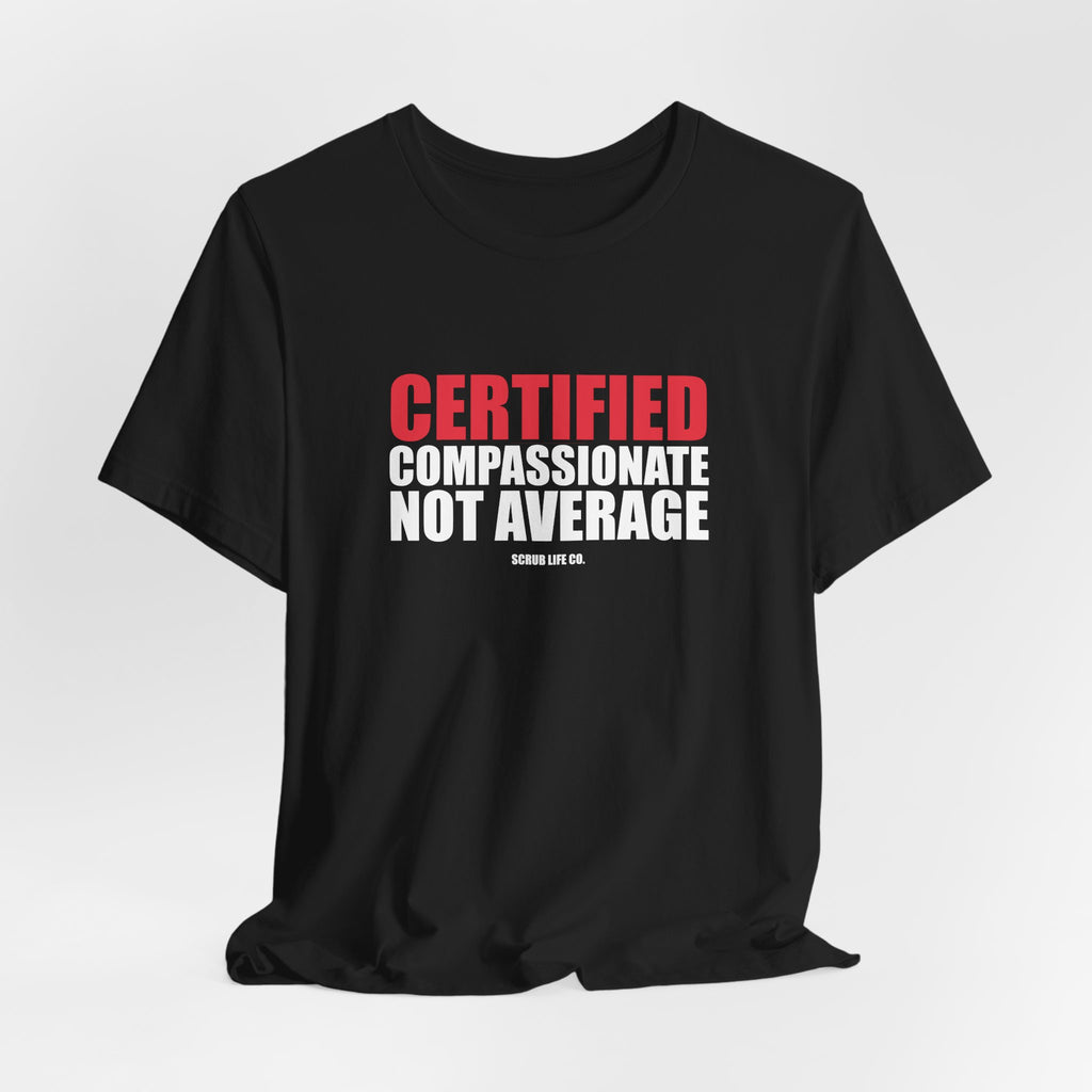 Certified. Compassionate. Not Average.