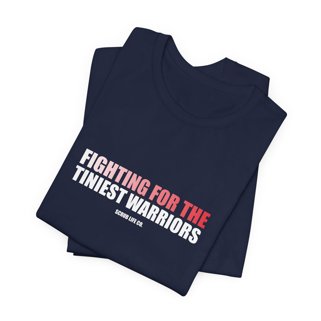 Fighting for the Tiniest Warriors