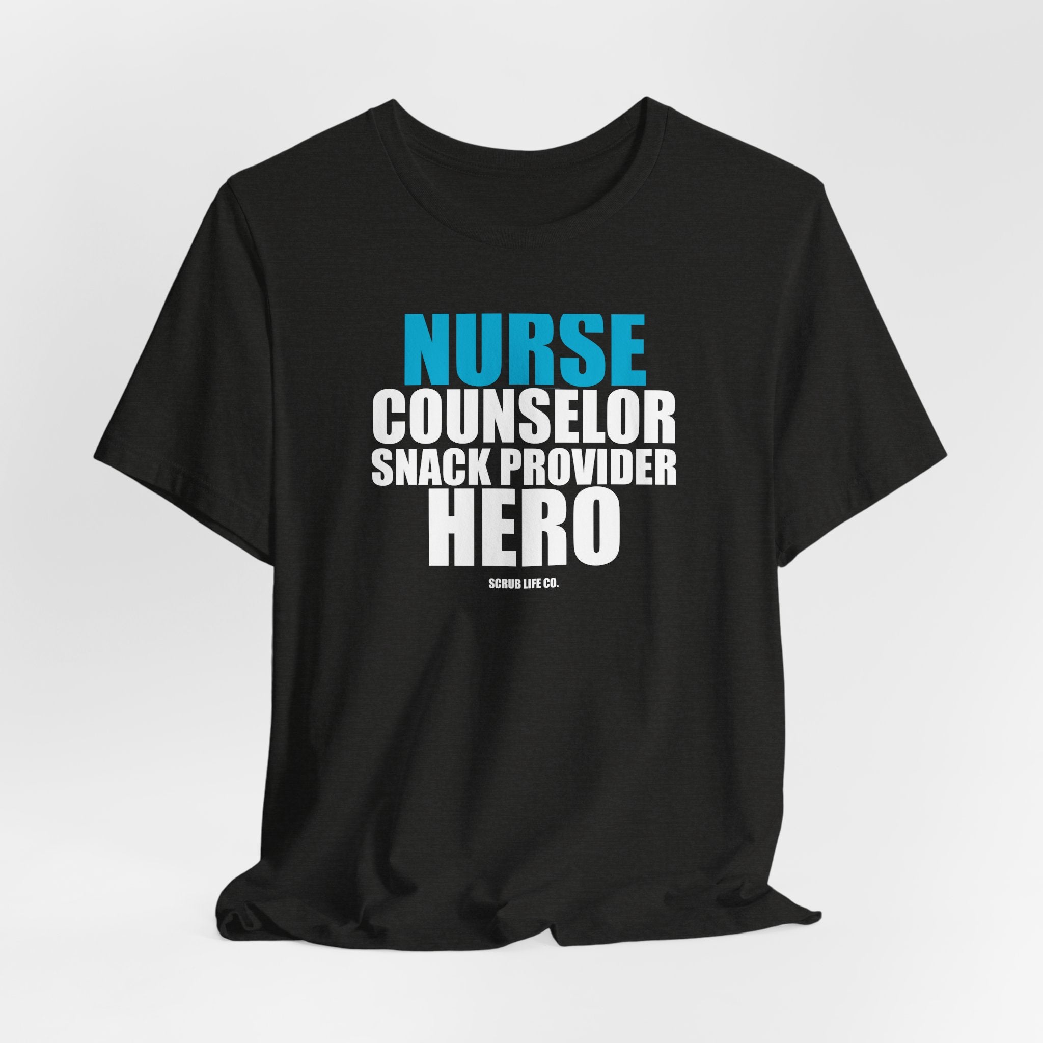 Nurse. Counselor. Snack Provider. Hero.