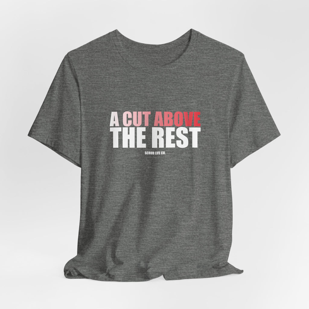 A Cut Above the Rest