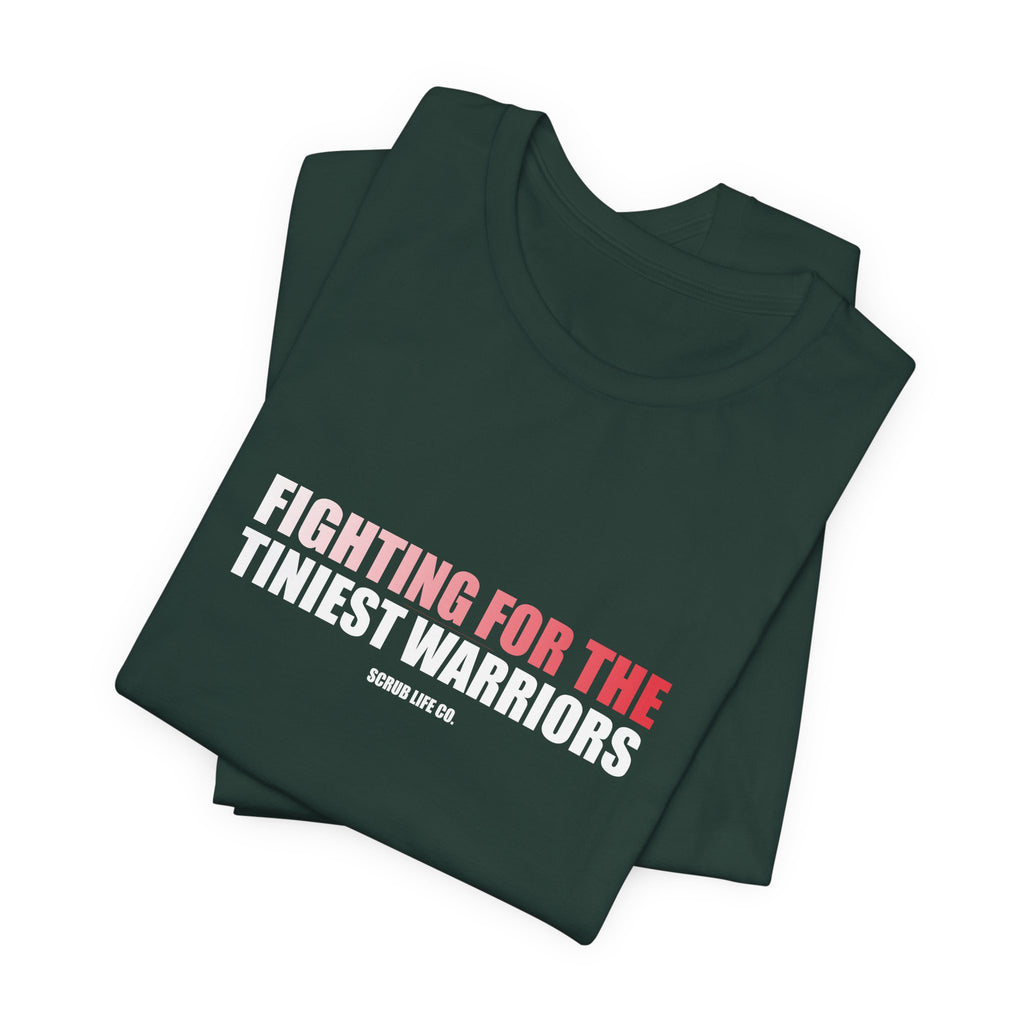 Fighting for the Tiniest Warriors