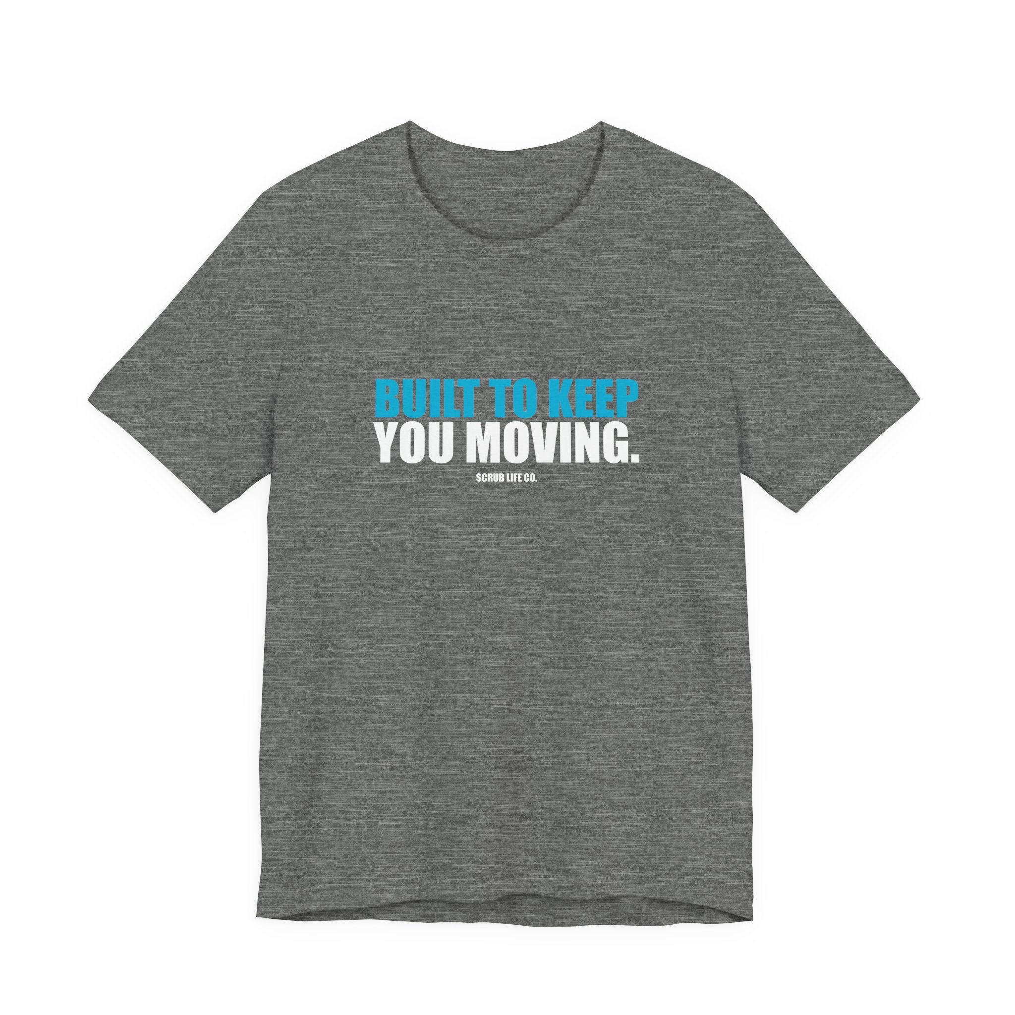 Built to Keep You Moving.