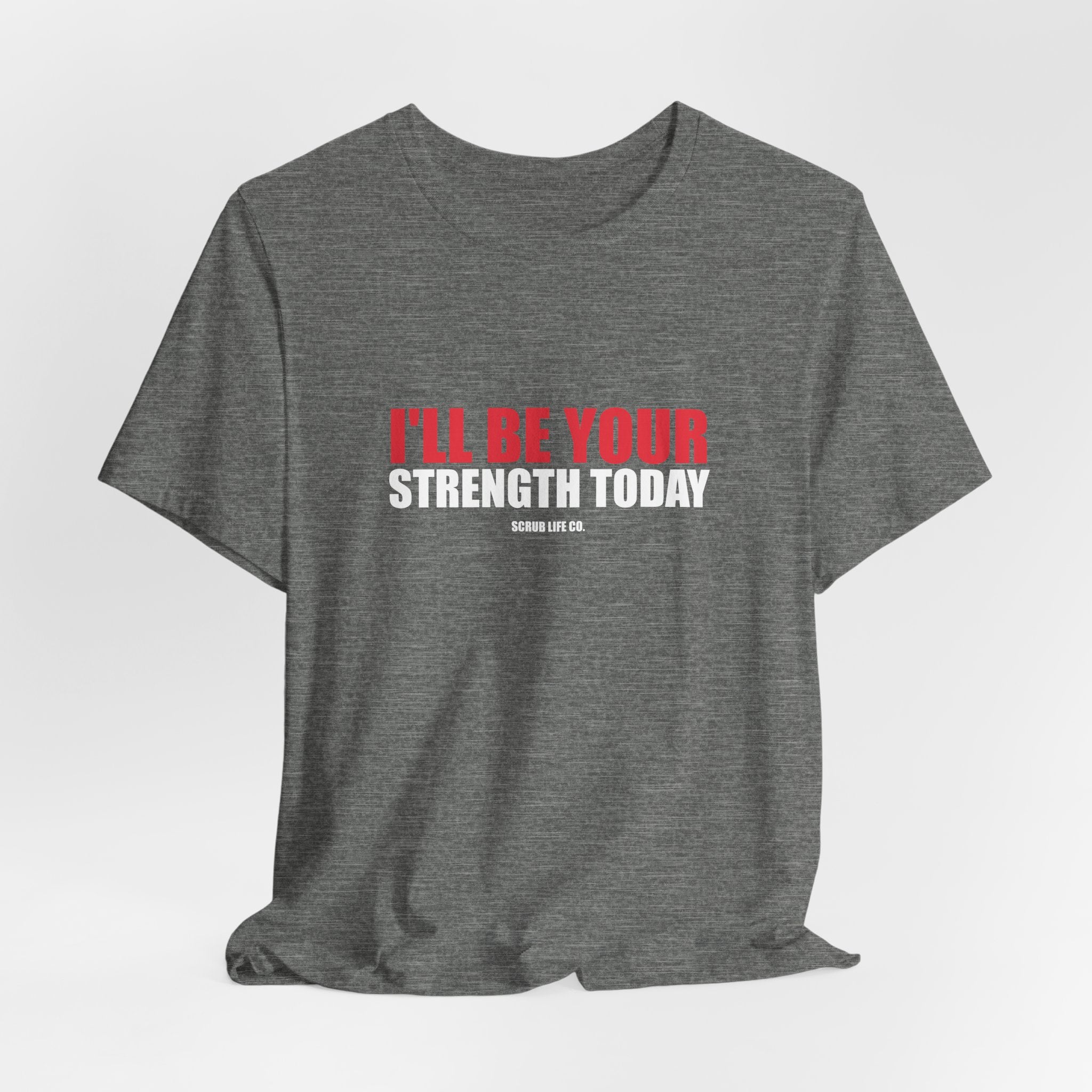 I'll Be Your Strength Today