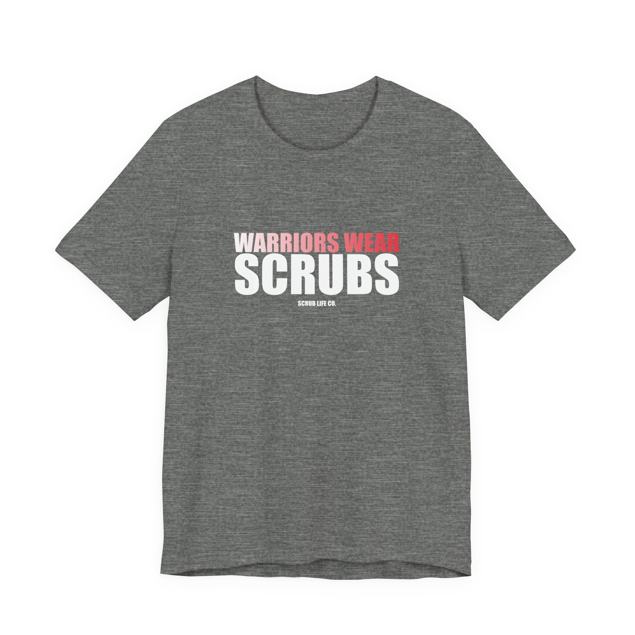 Warriors Wear Scrubs