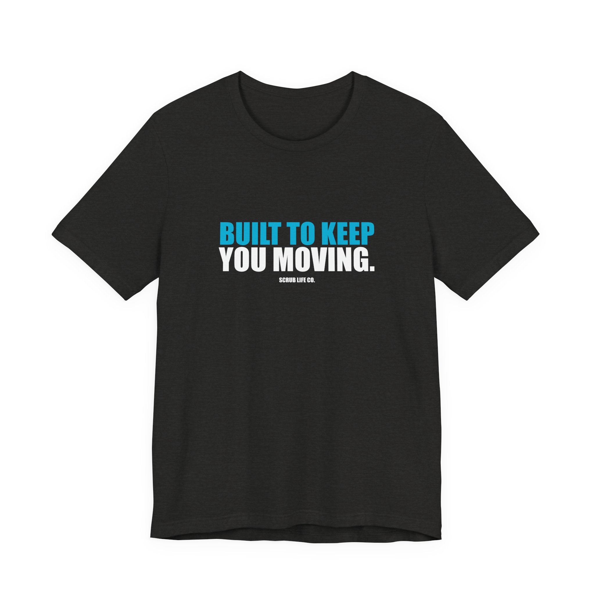 Built to Keep You Moving.