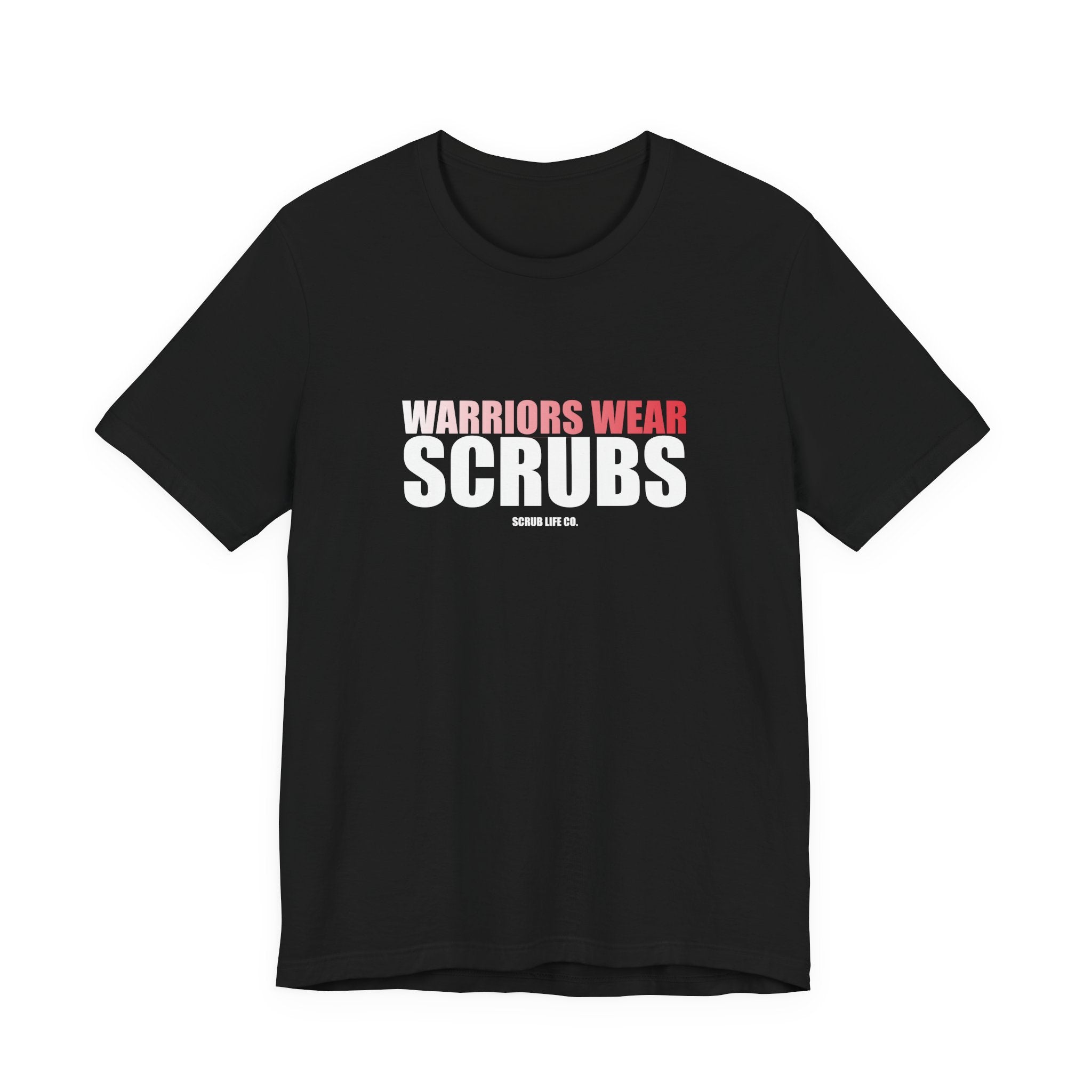 Warriors Wear Scrubs