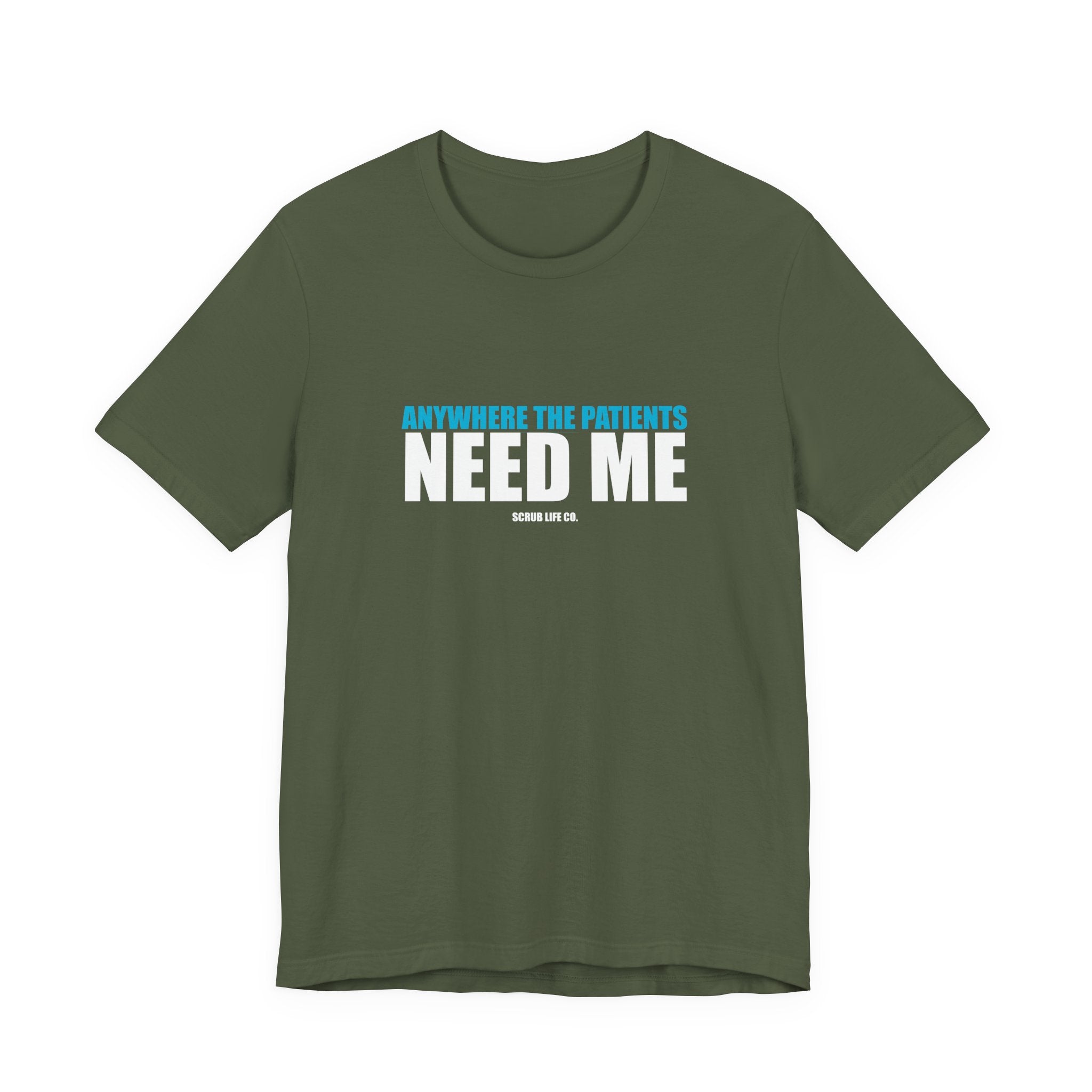 Anywhere the Patients Need Me