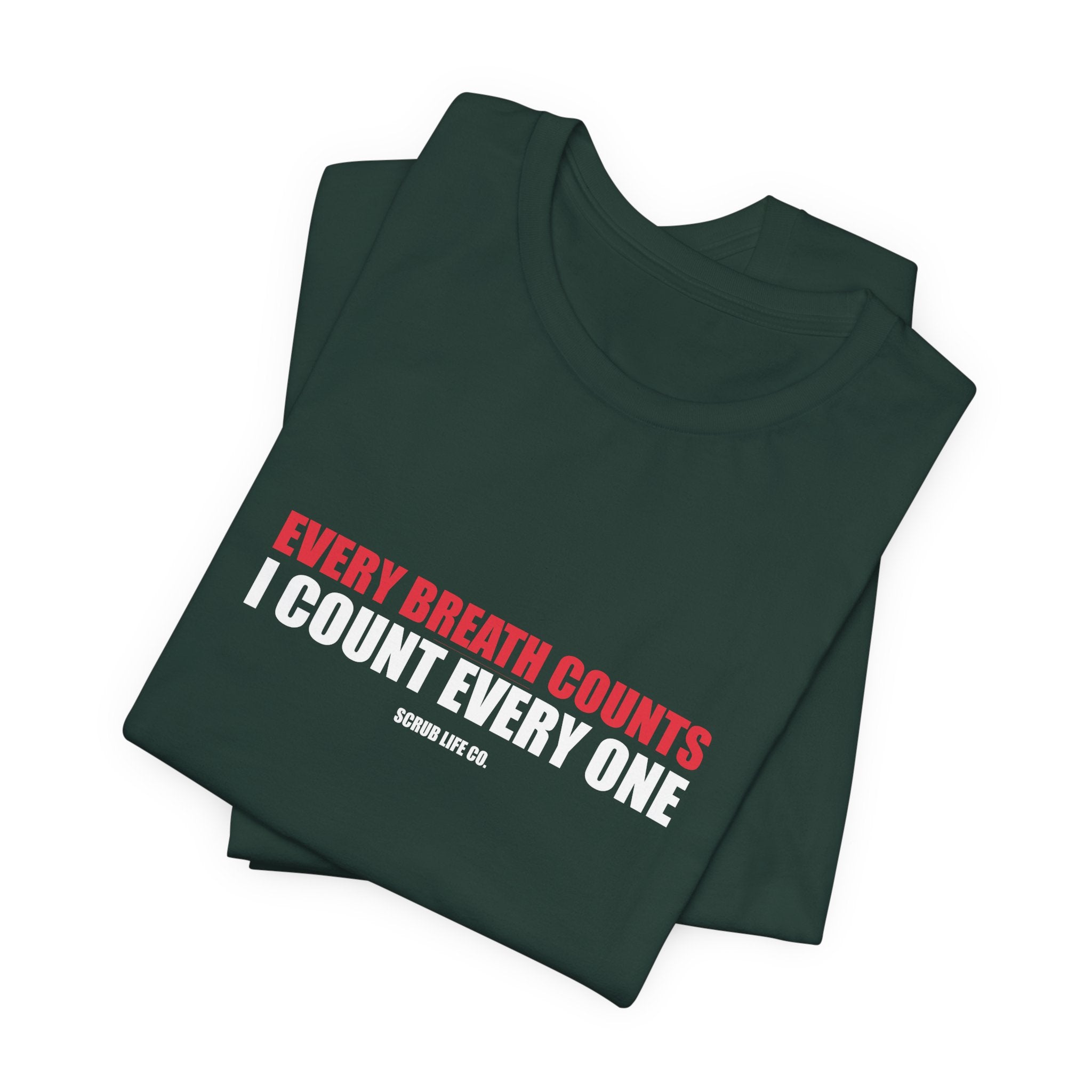 Every Breath Counts. I Count Every One.