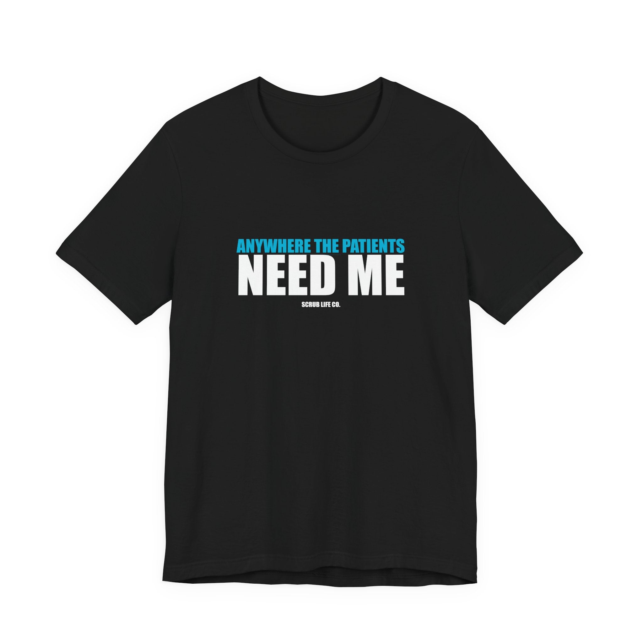 Anywhere the Patients Need Me