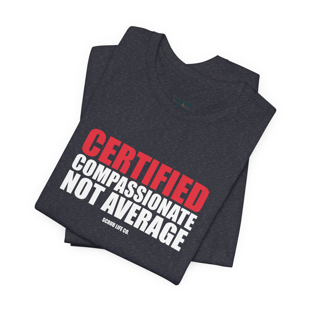 Certified. Compassionate. Not Average.