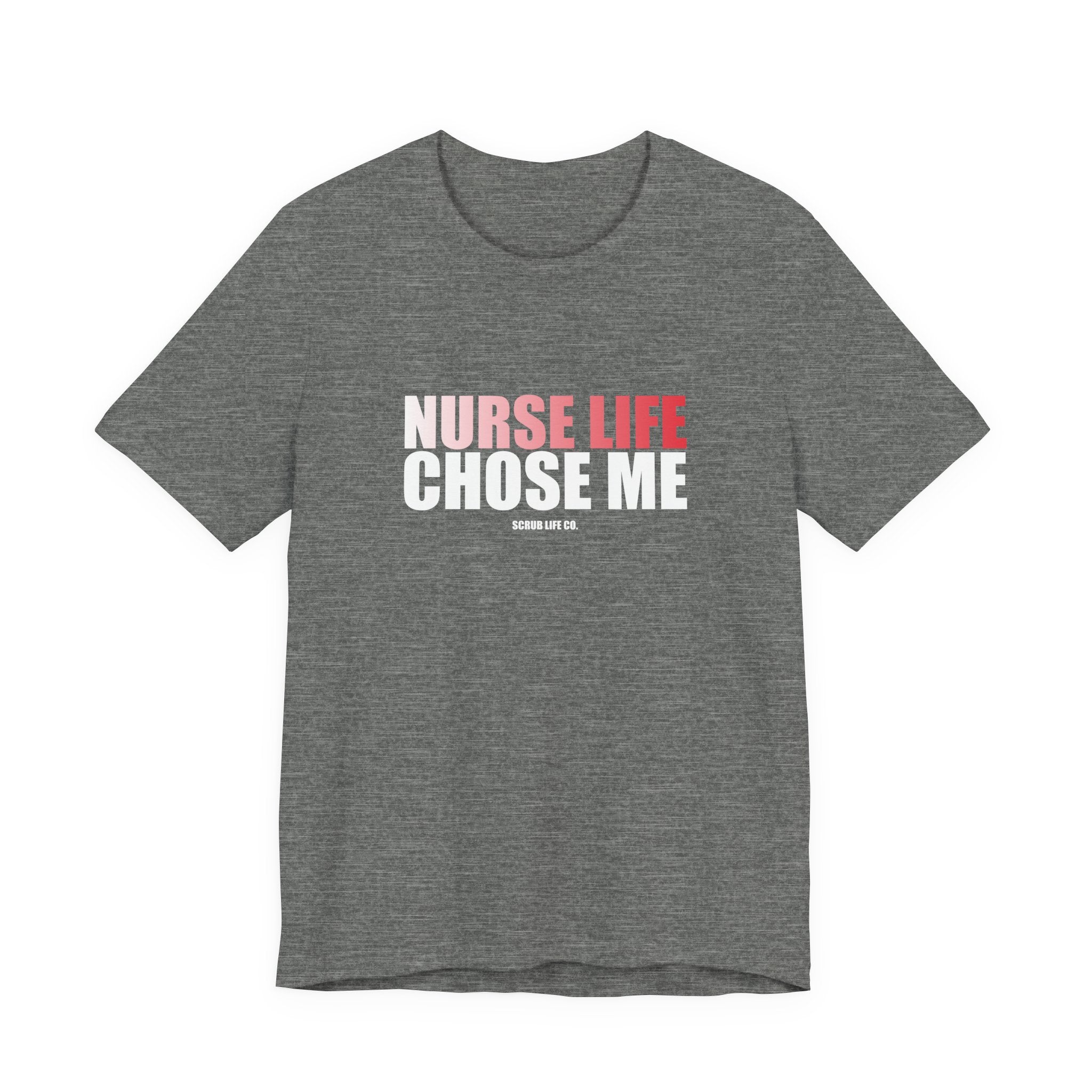 Nurse Life Chose Me
