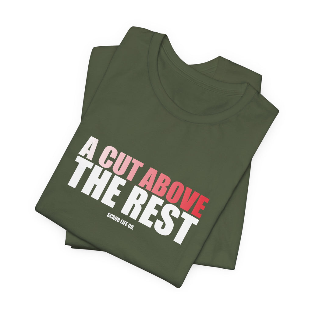 A Cut Above the Rest