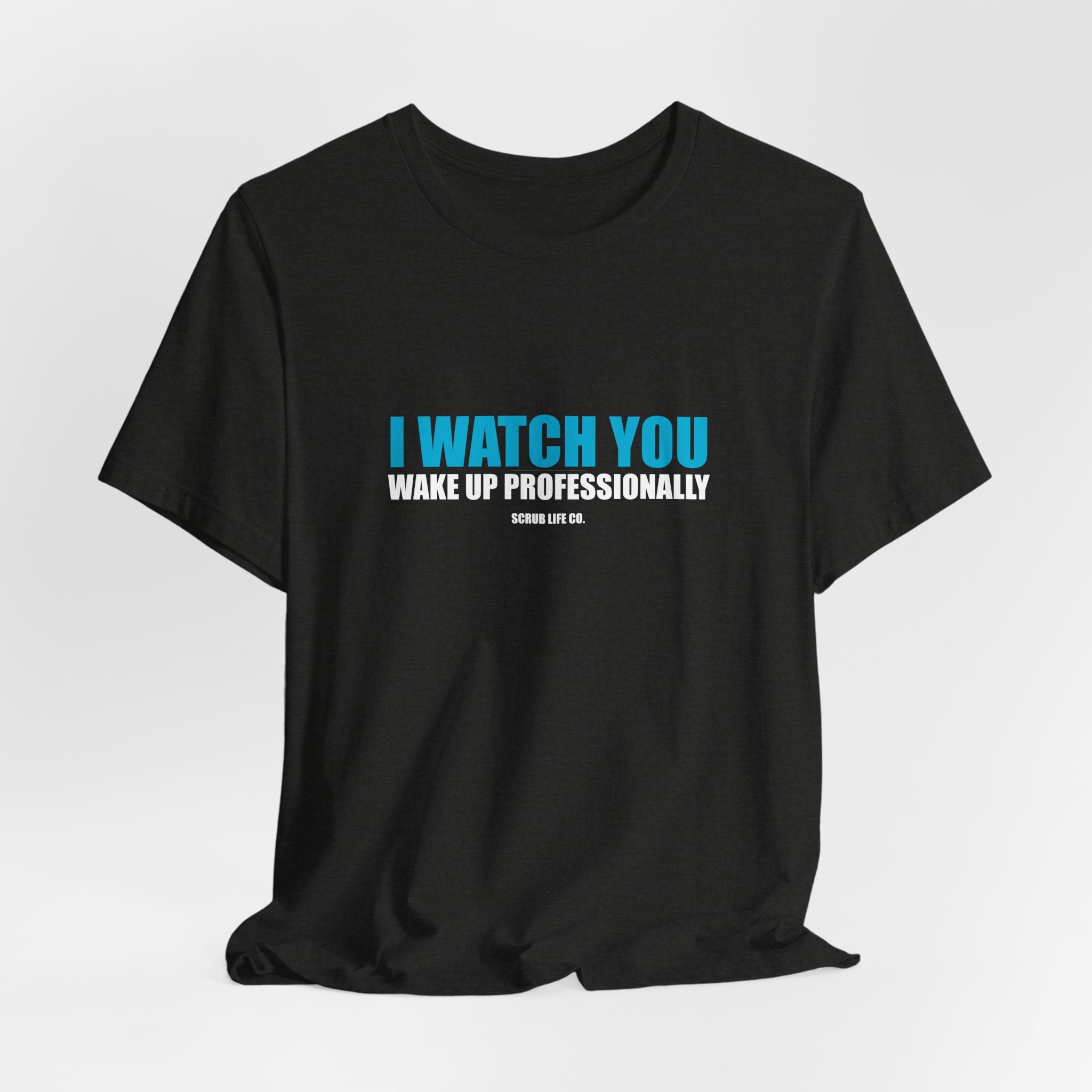 I Watch You Wake Up Professionally