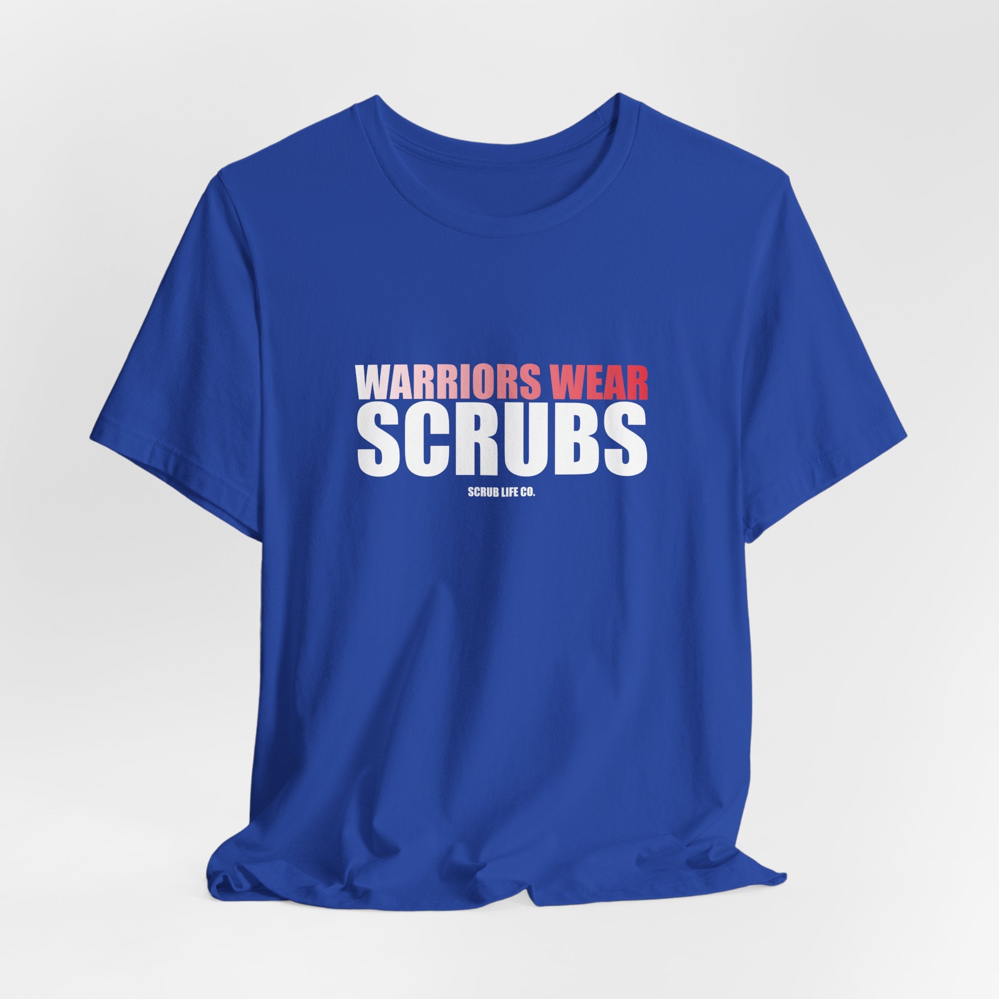 Warriors Wear Scrubs