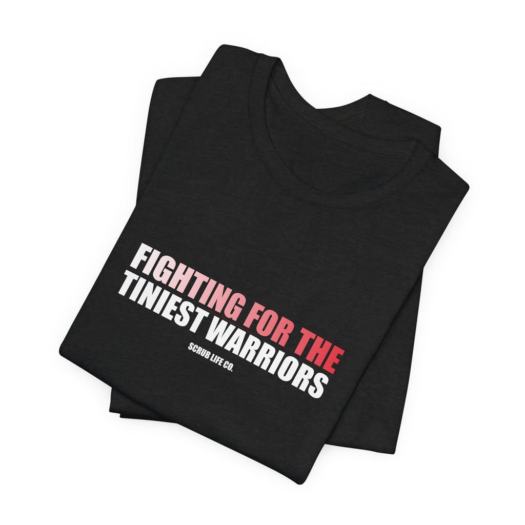 Fighting for the Tiniest Warriors