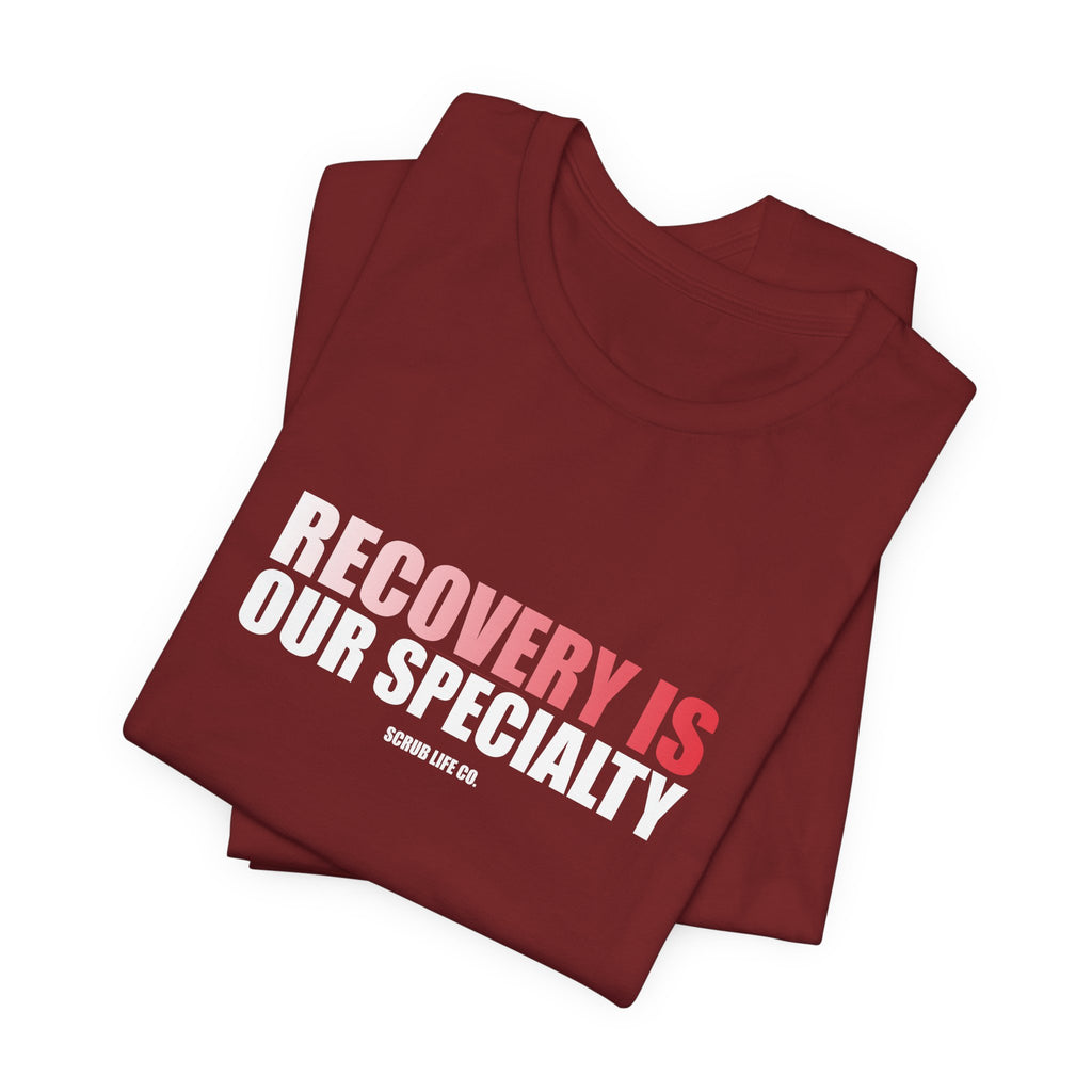 Recovery Is Our Specialty