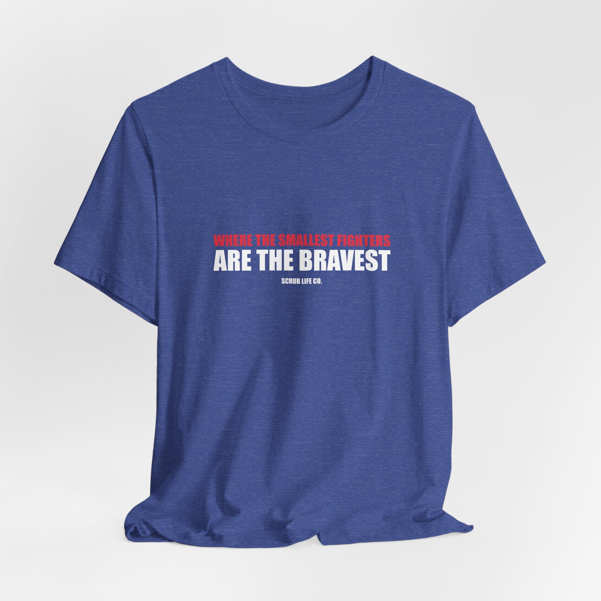 Where the Smallest Fighters Are the Bravest