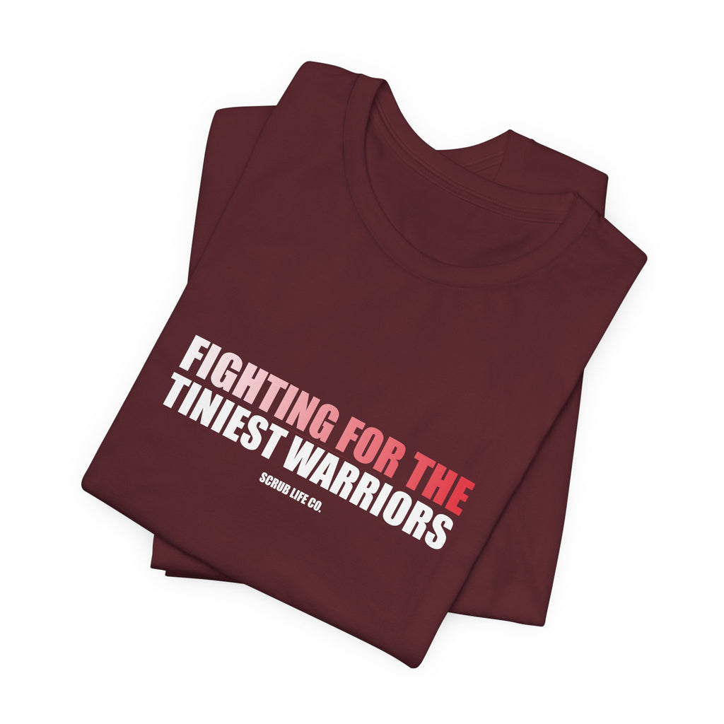 Fighting for the Tiniest Warriors