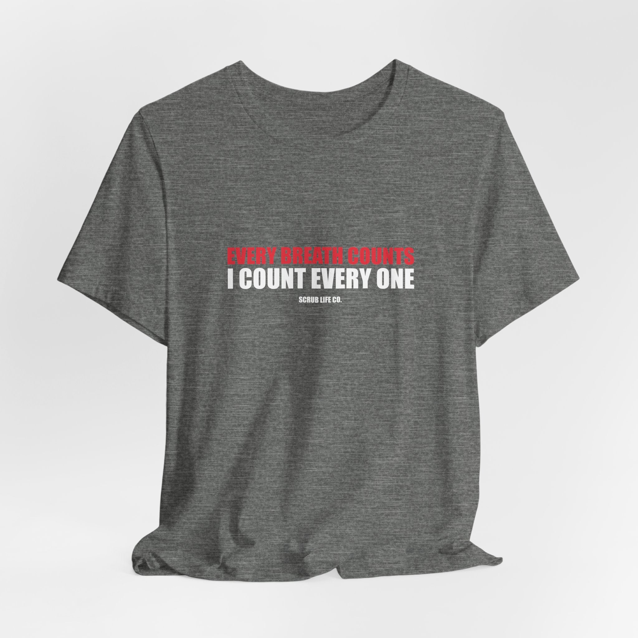 Every Breath Counts. I Count Every One.