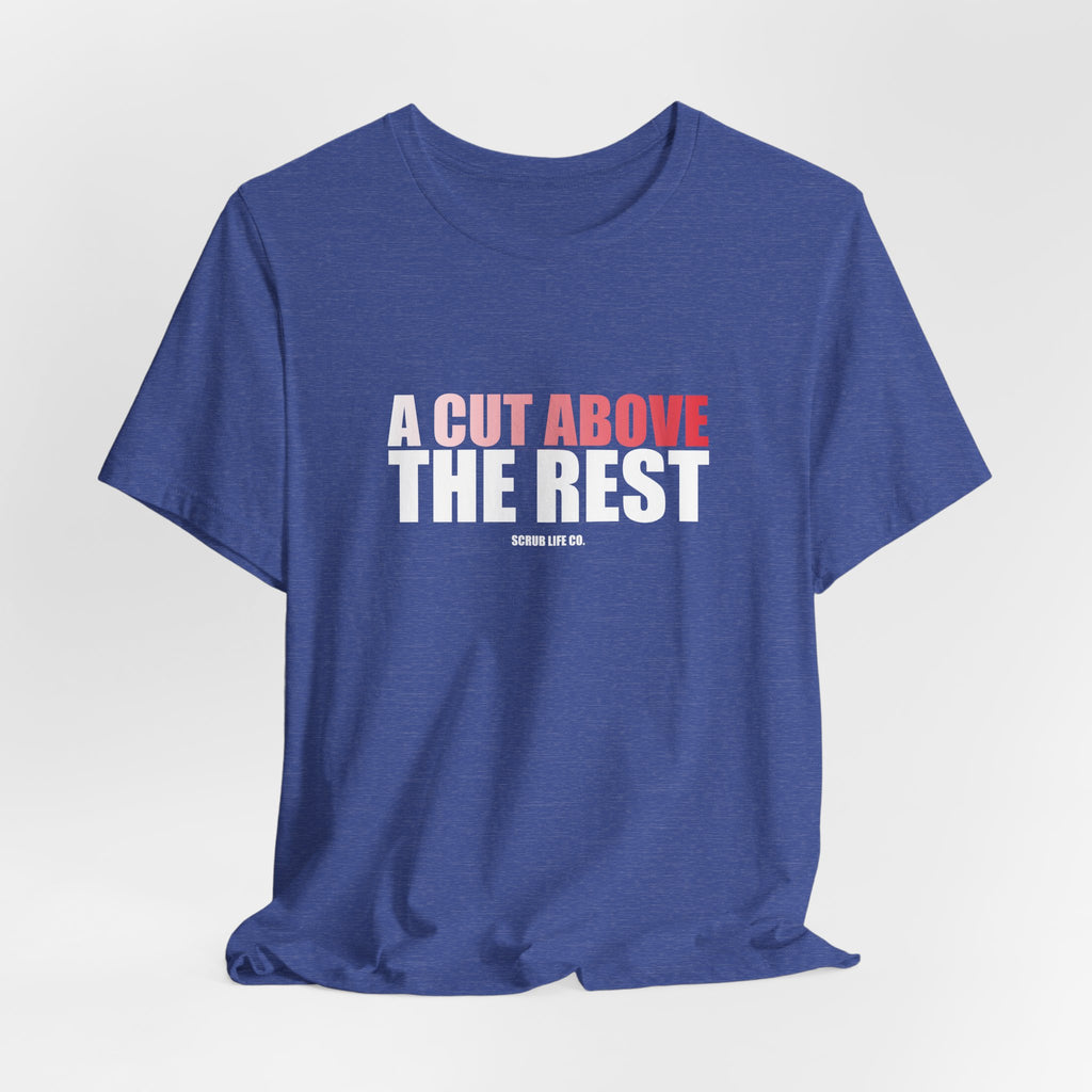 A Cut Above the Rest