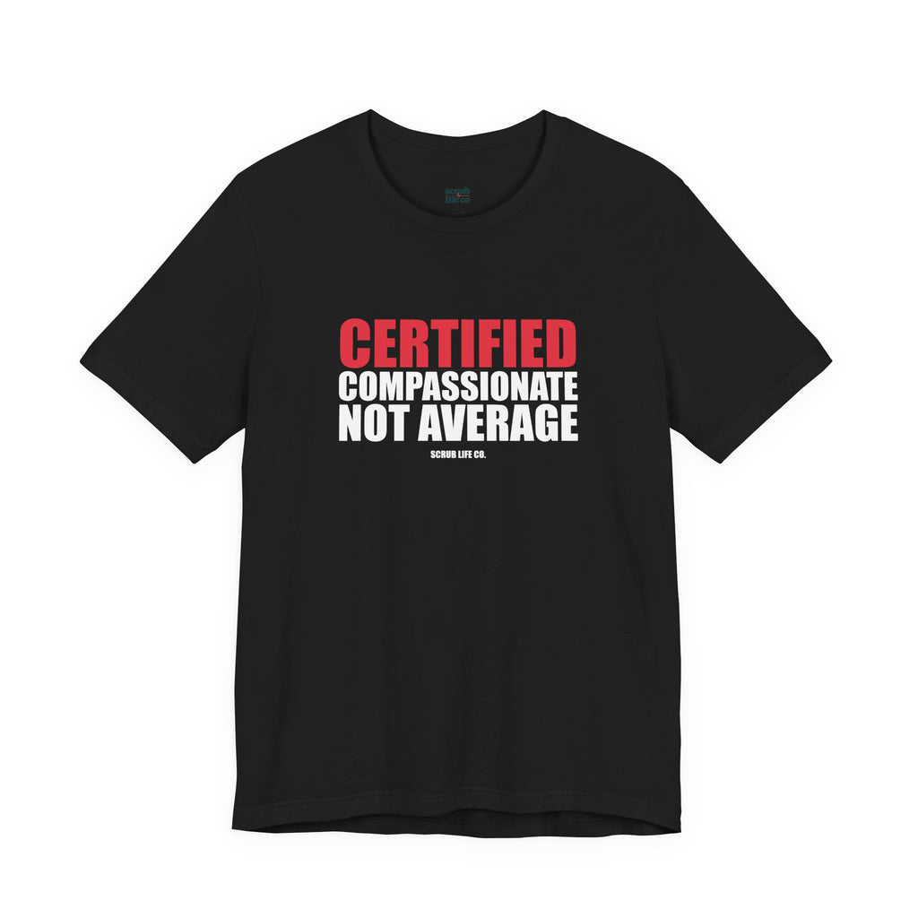 Certified. Compassionate. Not Average.
