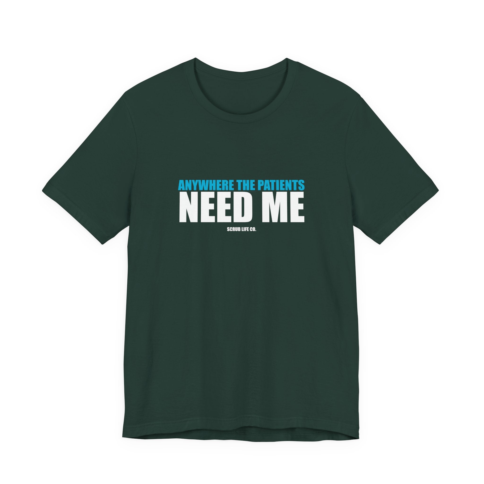 Anywhere the Patients Need Me