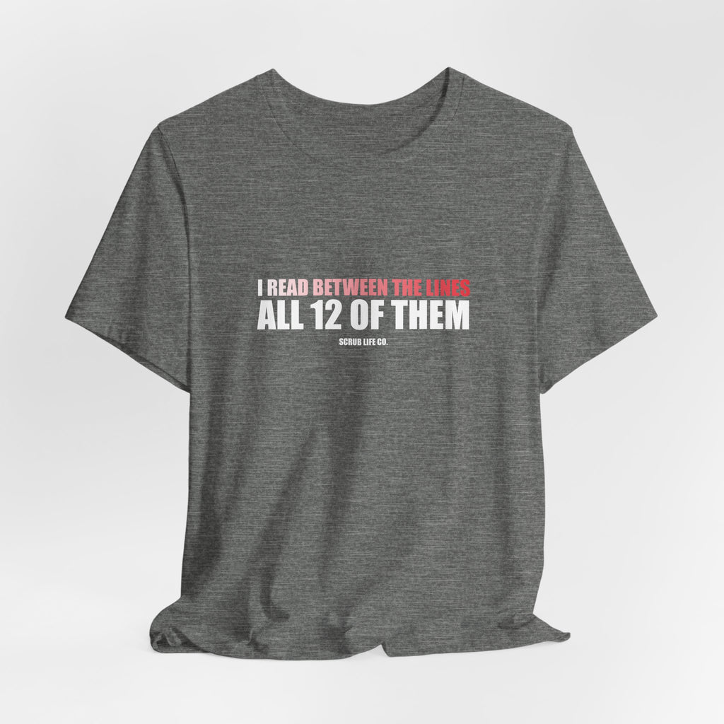 I Read Between the Lines. All 12 of Them.