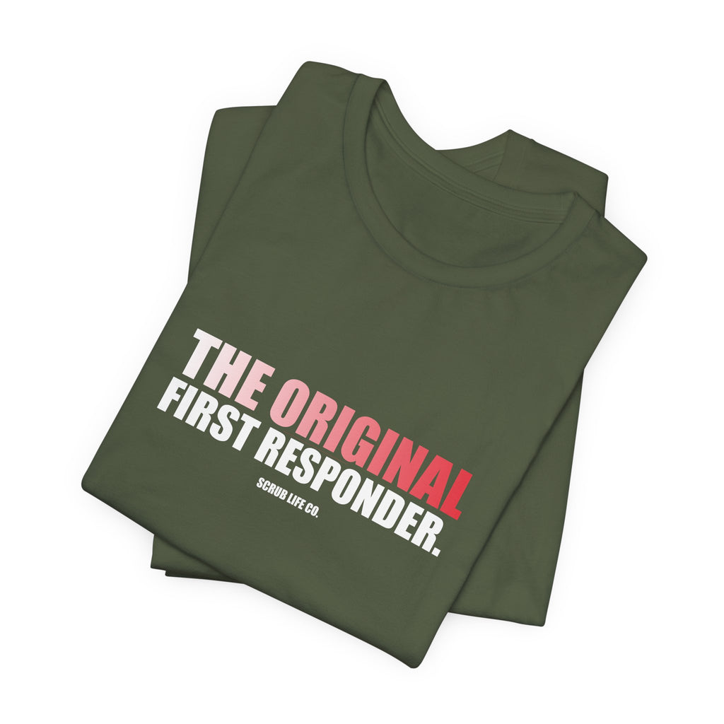 The Original First Responder.
