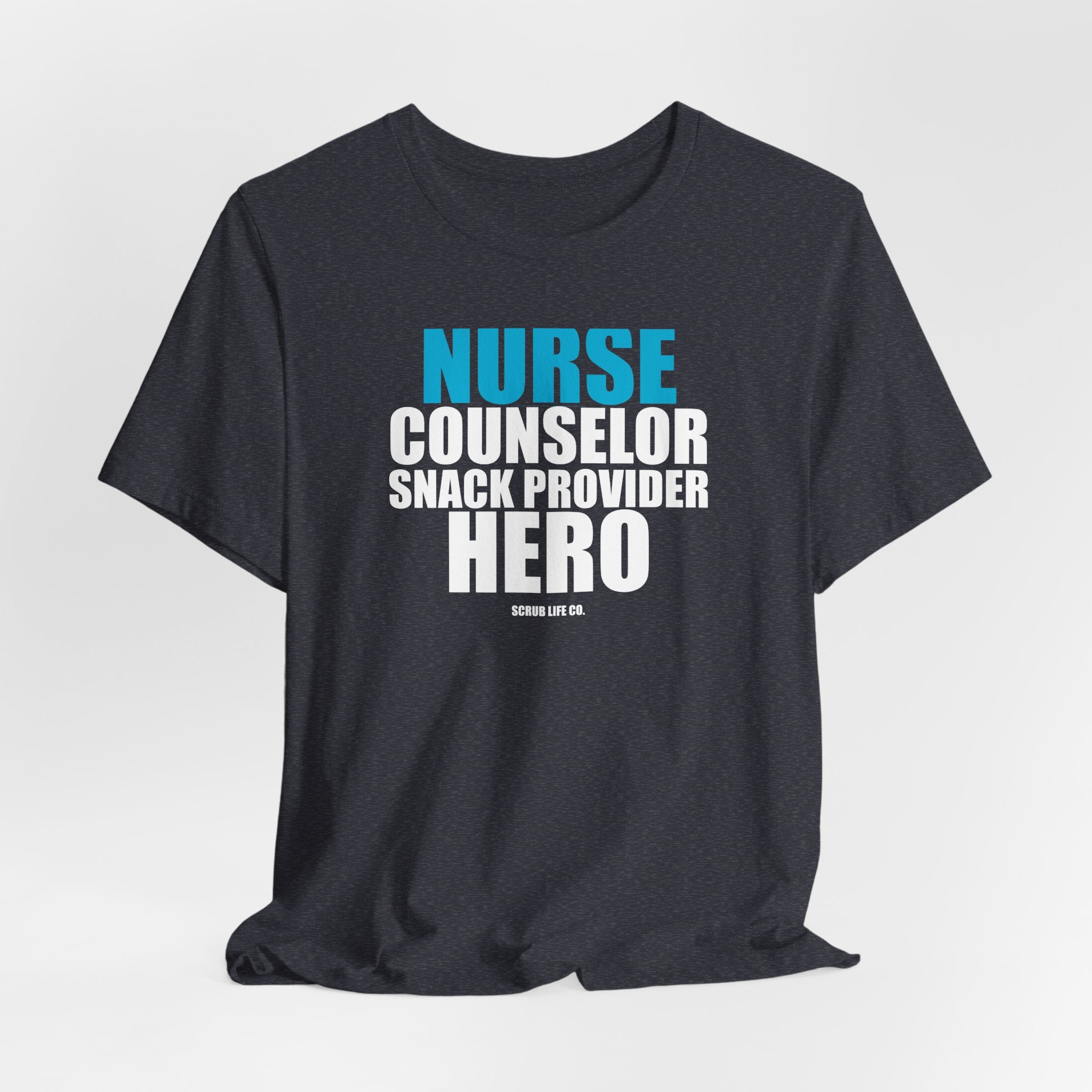 Nurse. Counselor. Snack Provider. Hero.