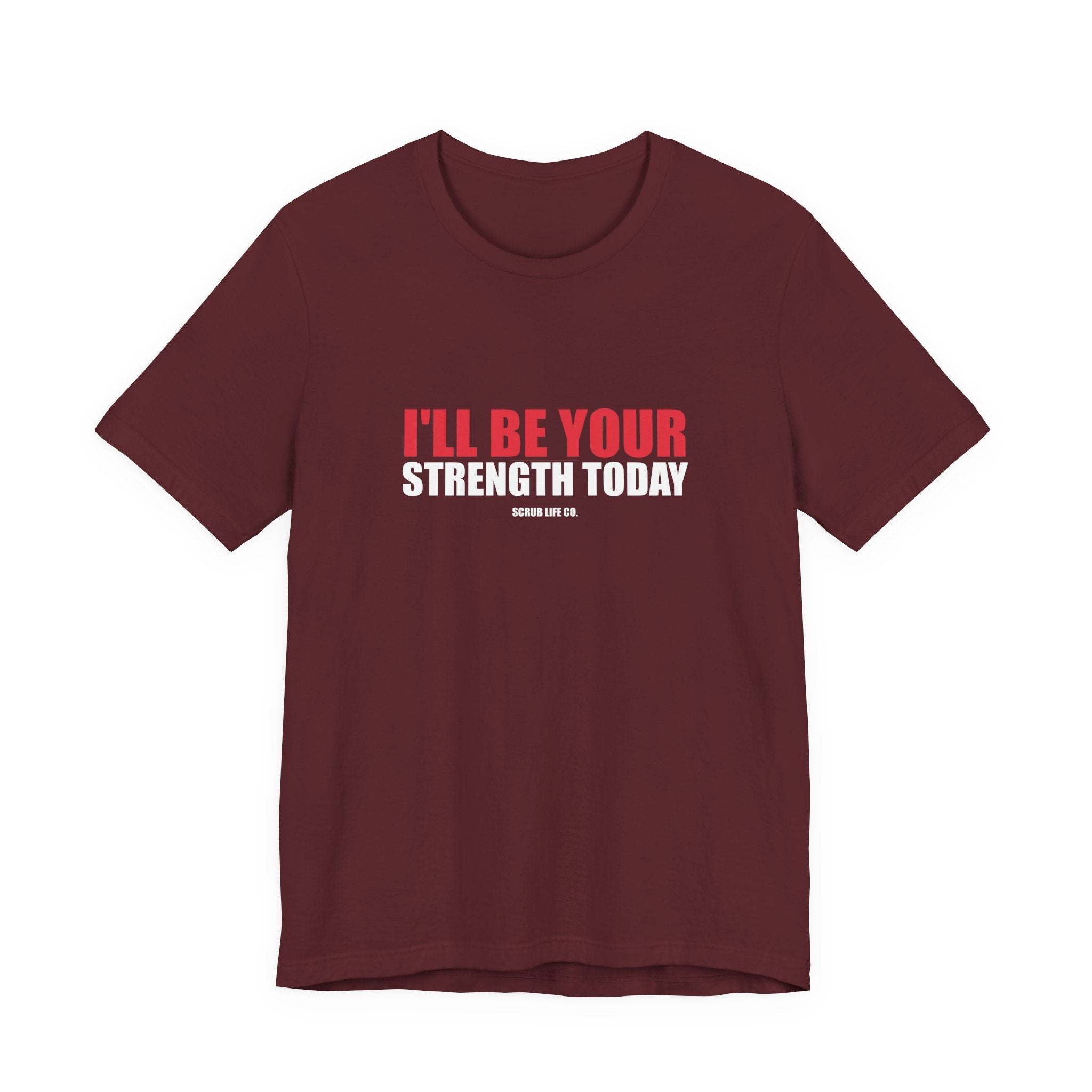 I'll Be Your Strength Today
