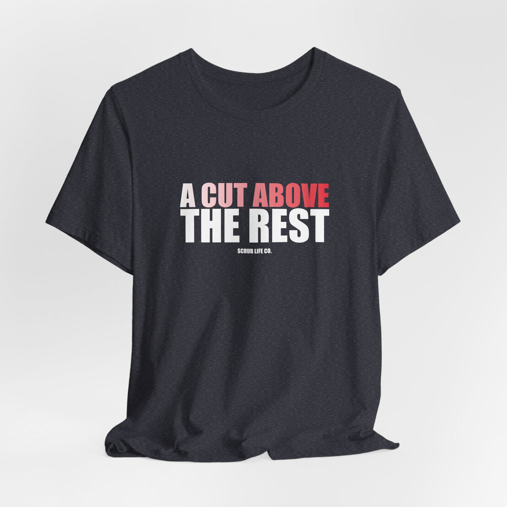 A Cut Above the Rest