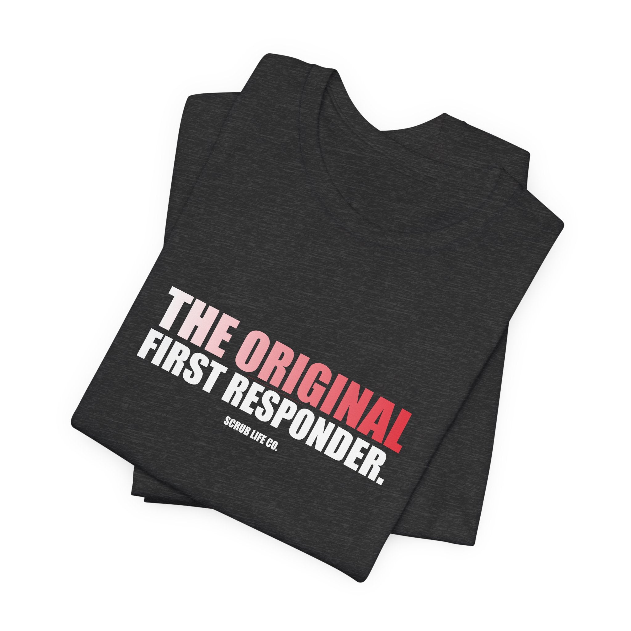 The Original First Responder.
