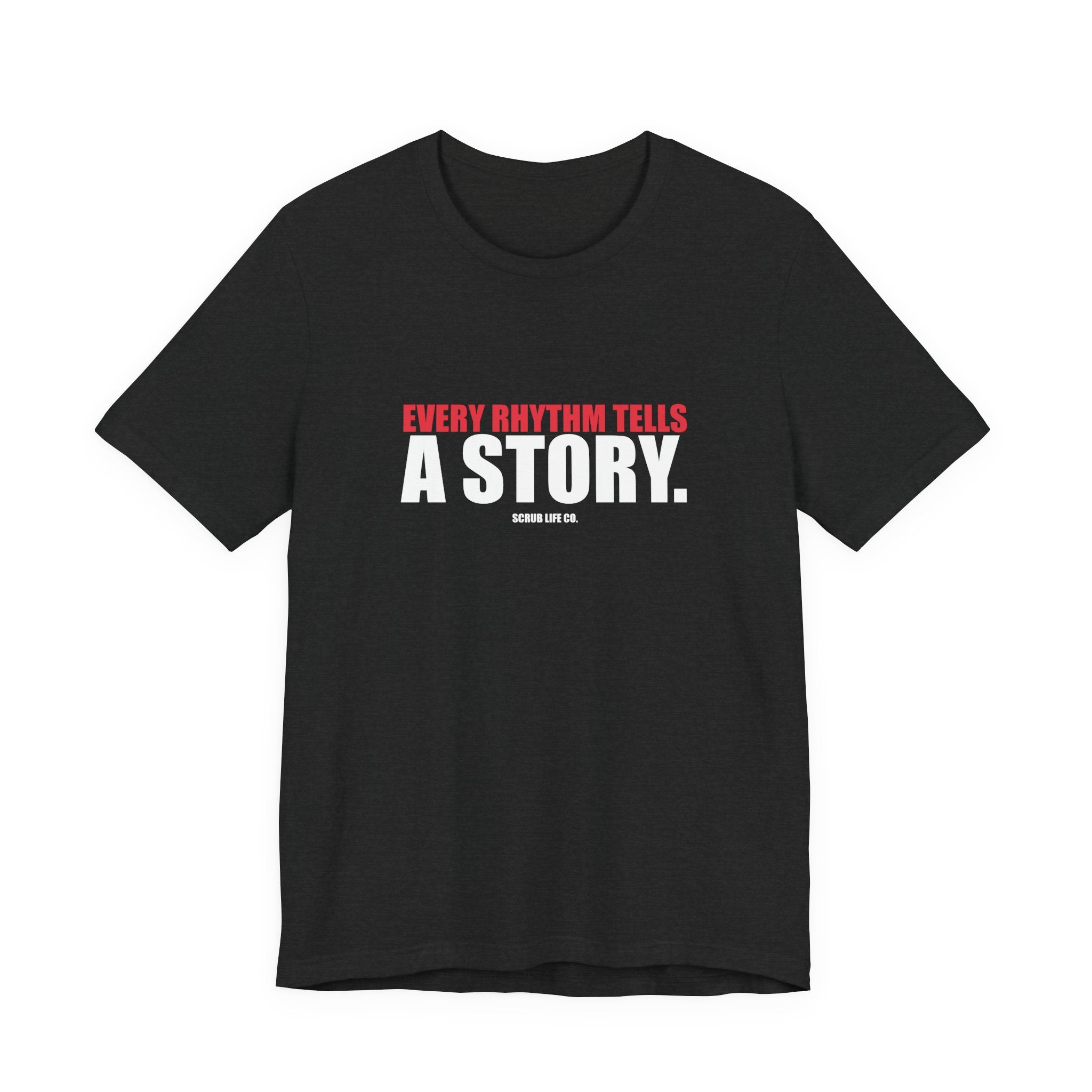 Every Rhythm Tells a Story.