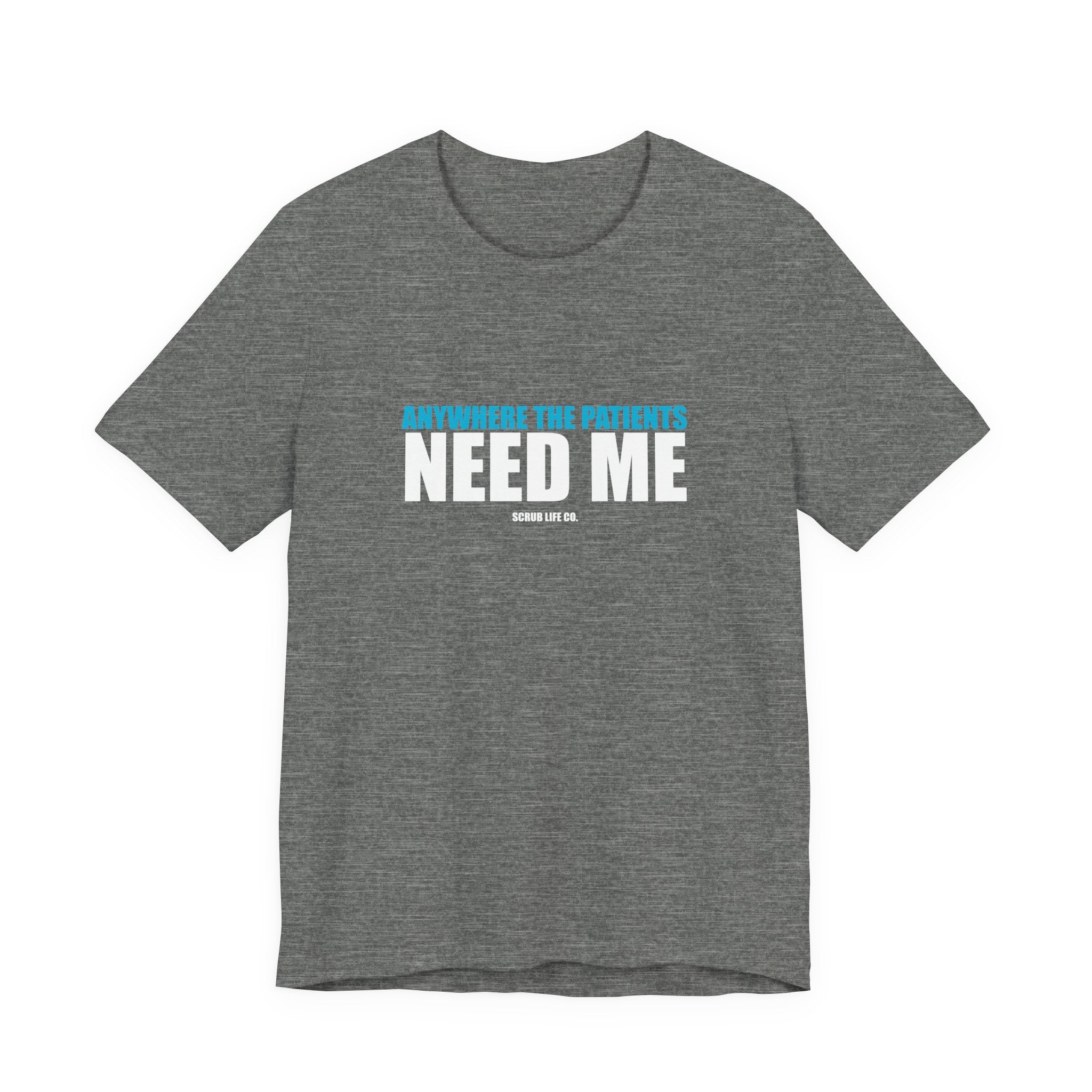 Anywhere the Patients Need Me