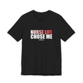 Nurse Life Chose Me