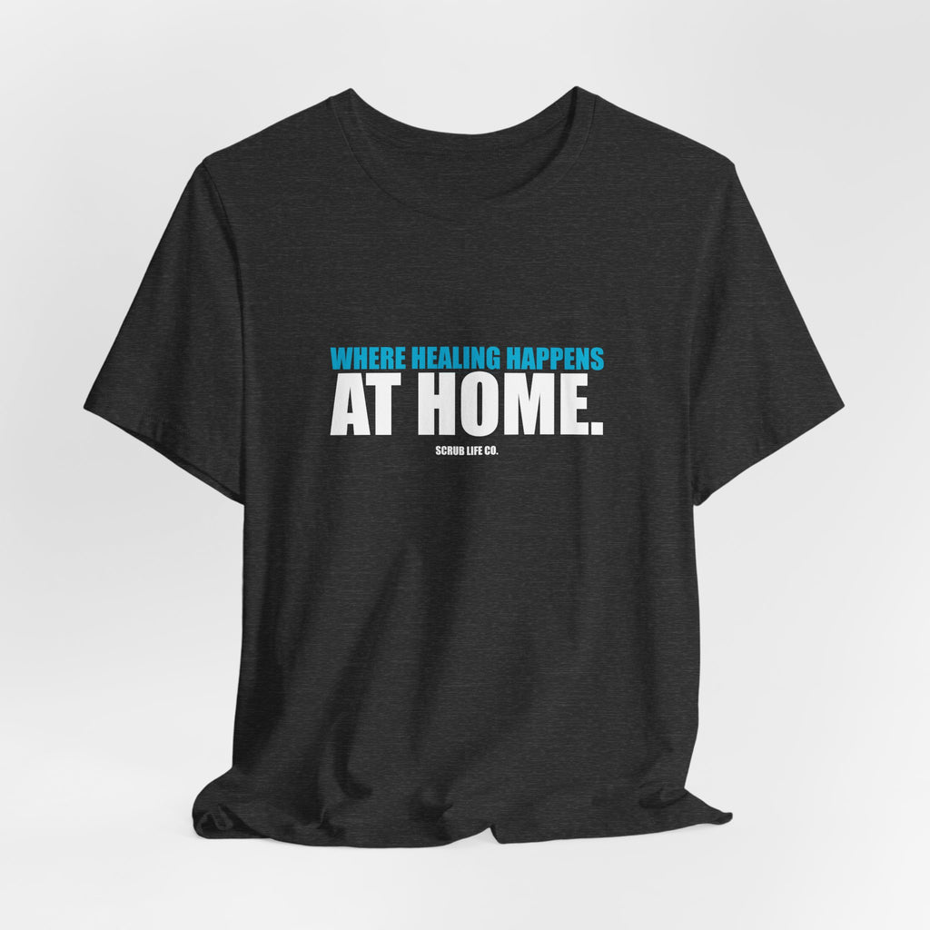 Where Healing Happens at Home.