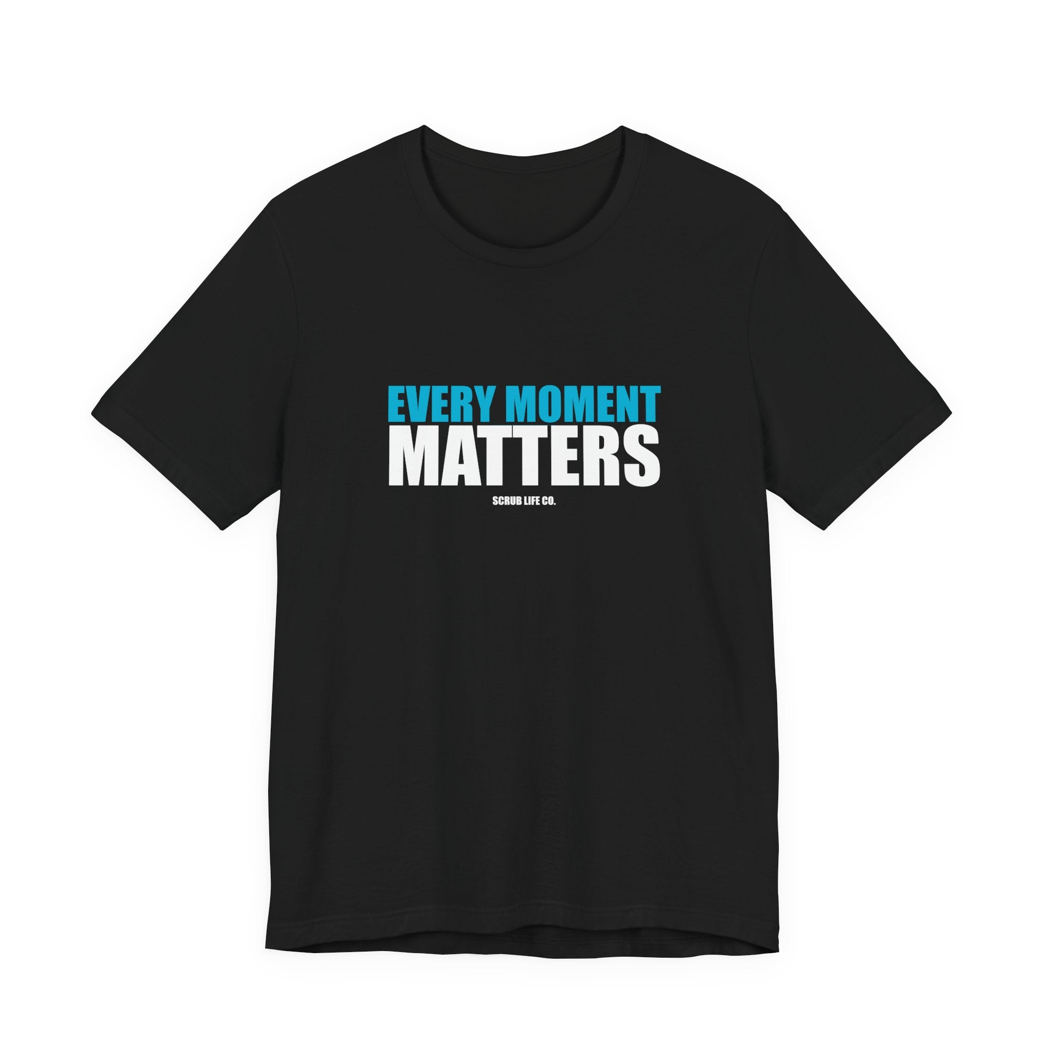 Every Moment Matters