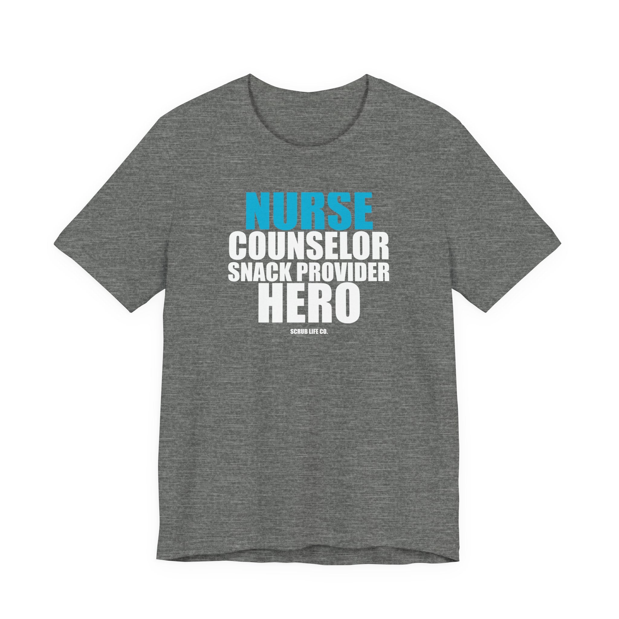 Nurse. Counselor. Snack Provider. Hero.