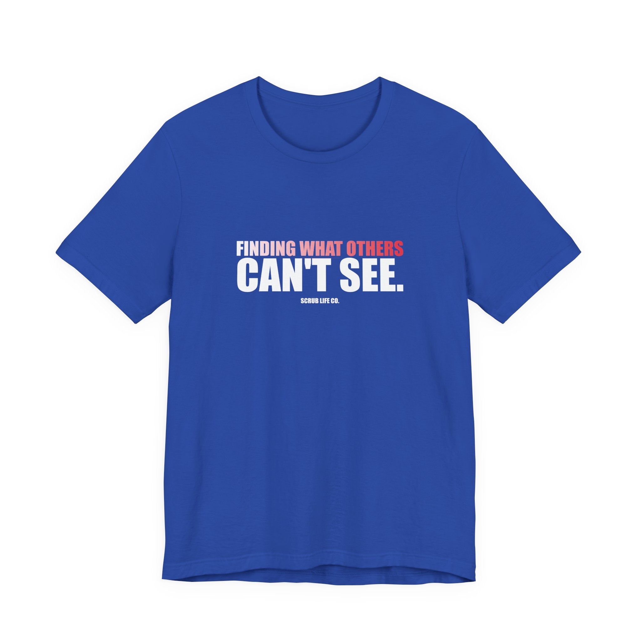 Finding What Others Can't See.
