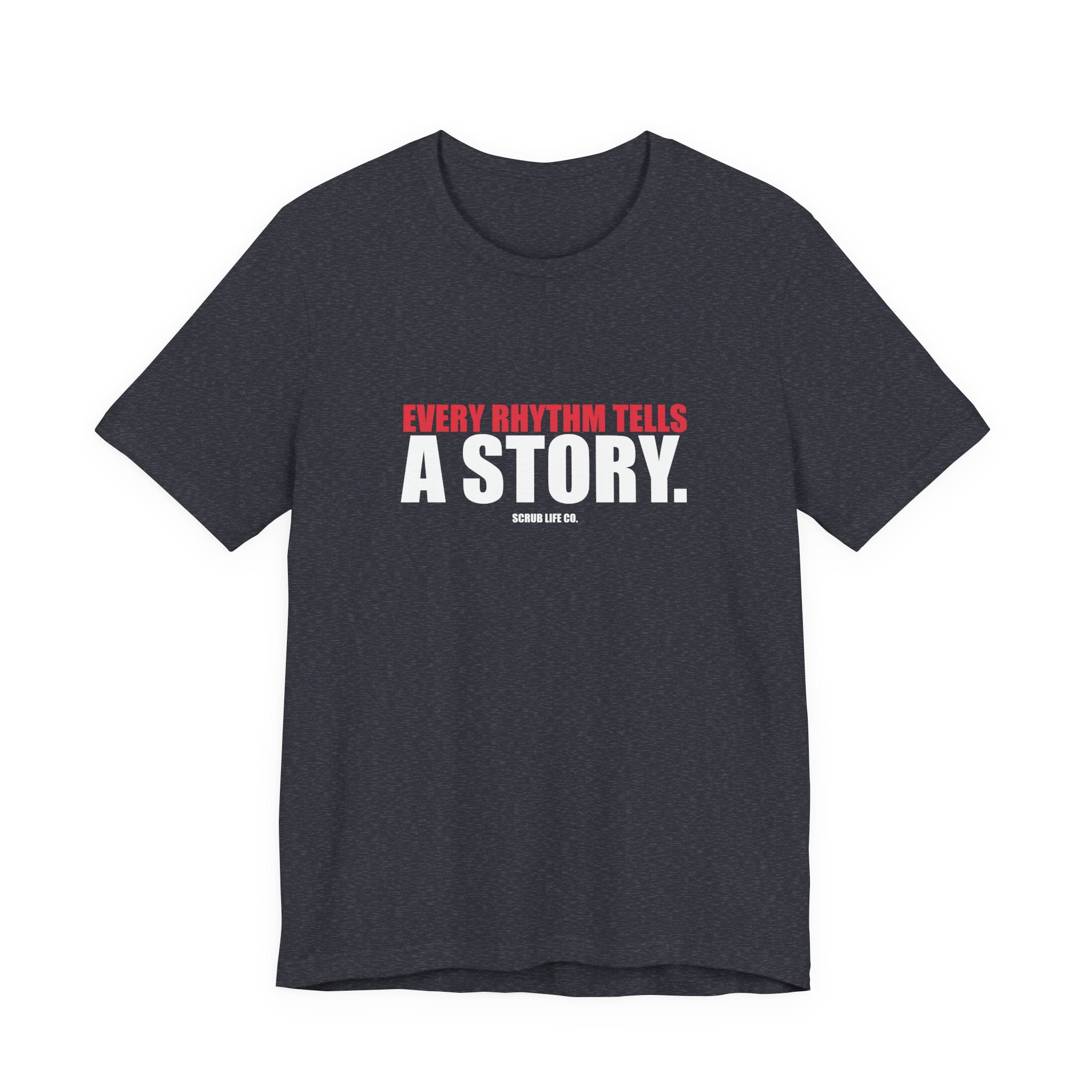 Every Rhythm Tells a Story.