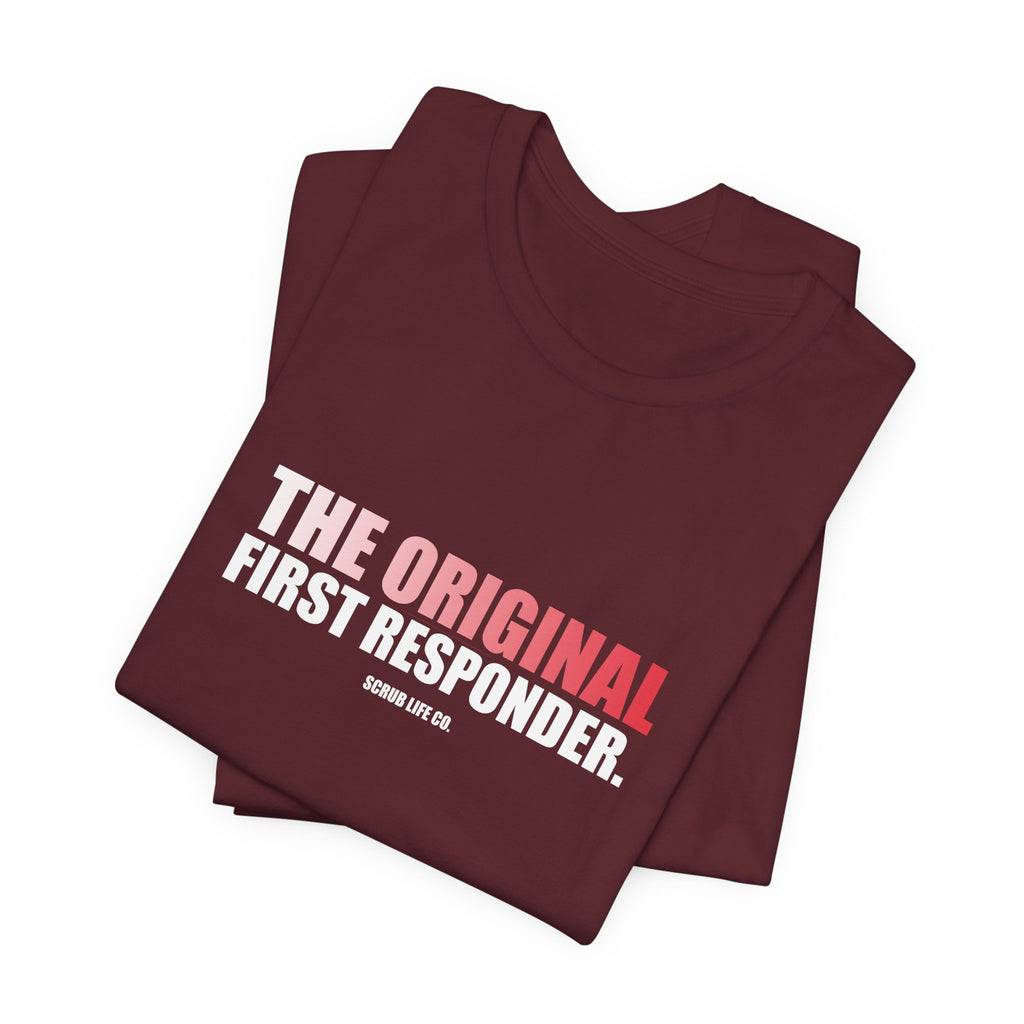 The Original First Responder.